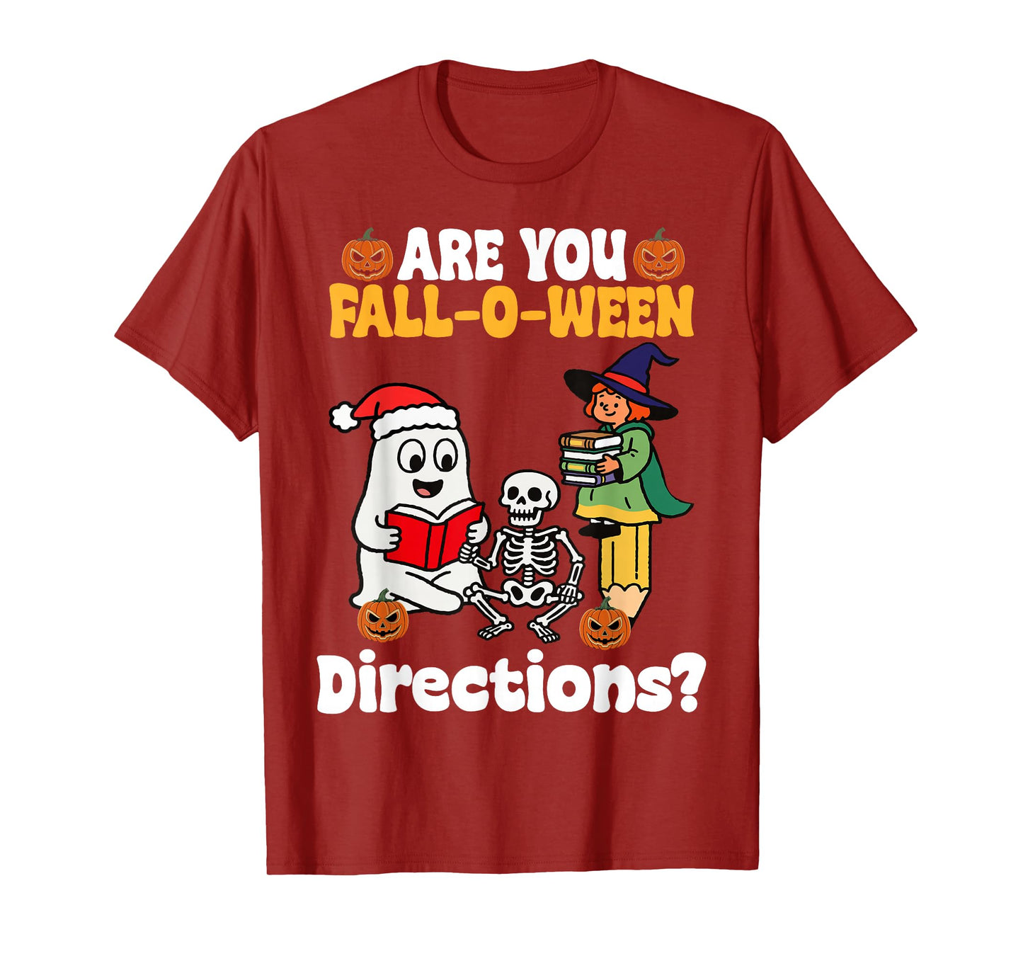are You Fall O Ween Directions Funny Halloween Teacher Joke T-Shirt