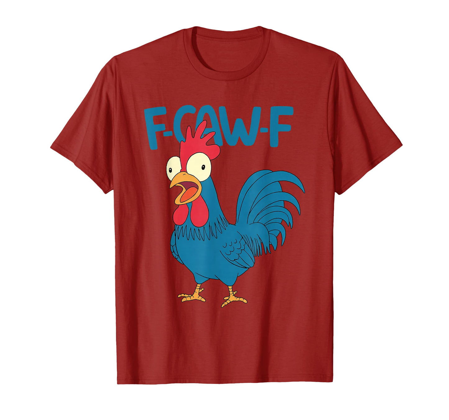Funny F-Caw-F Chicken FCAWF Chicken T-Shirt