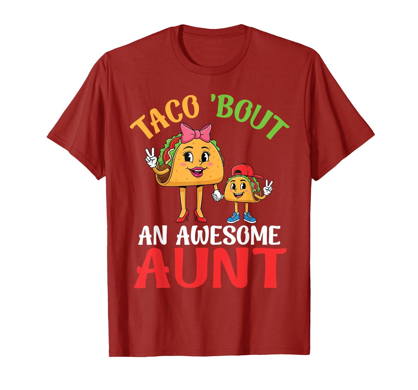 Taco Bout an Awesome Aunt Taco with Bow Heels and Nephew T-Shirt