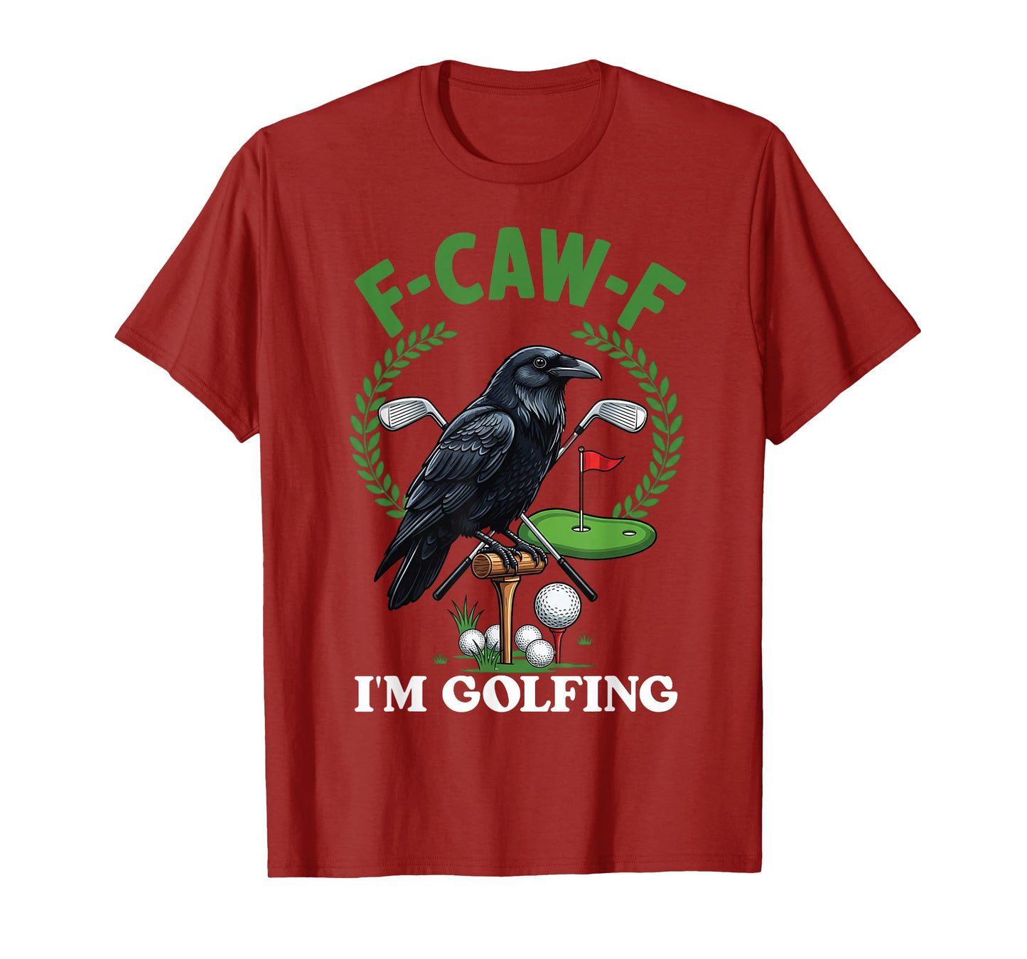 F-Caw-F Black Crow Funny Raven Saying Meme for Golf Lover T-Shirt