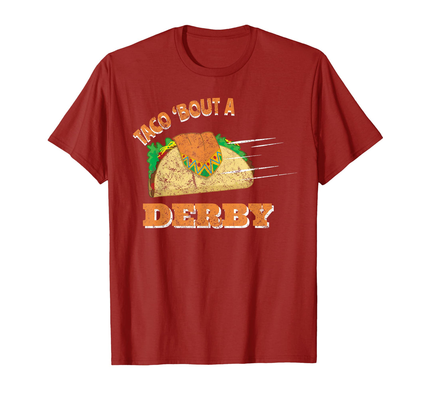 Taco Bout A Derby Cinco De Mayo Cute Taco Queen Tacos Lover T-Shirt
