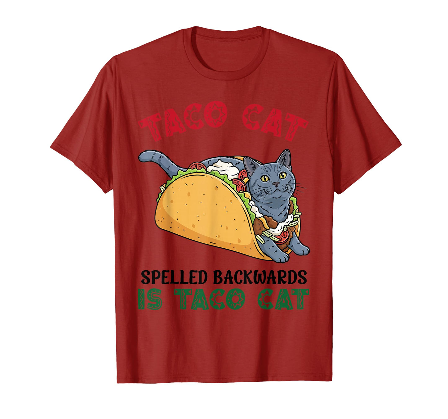 Chartreux Taco Cat Spelled Backwards is Taco Inside A Cat T-Shirt