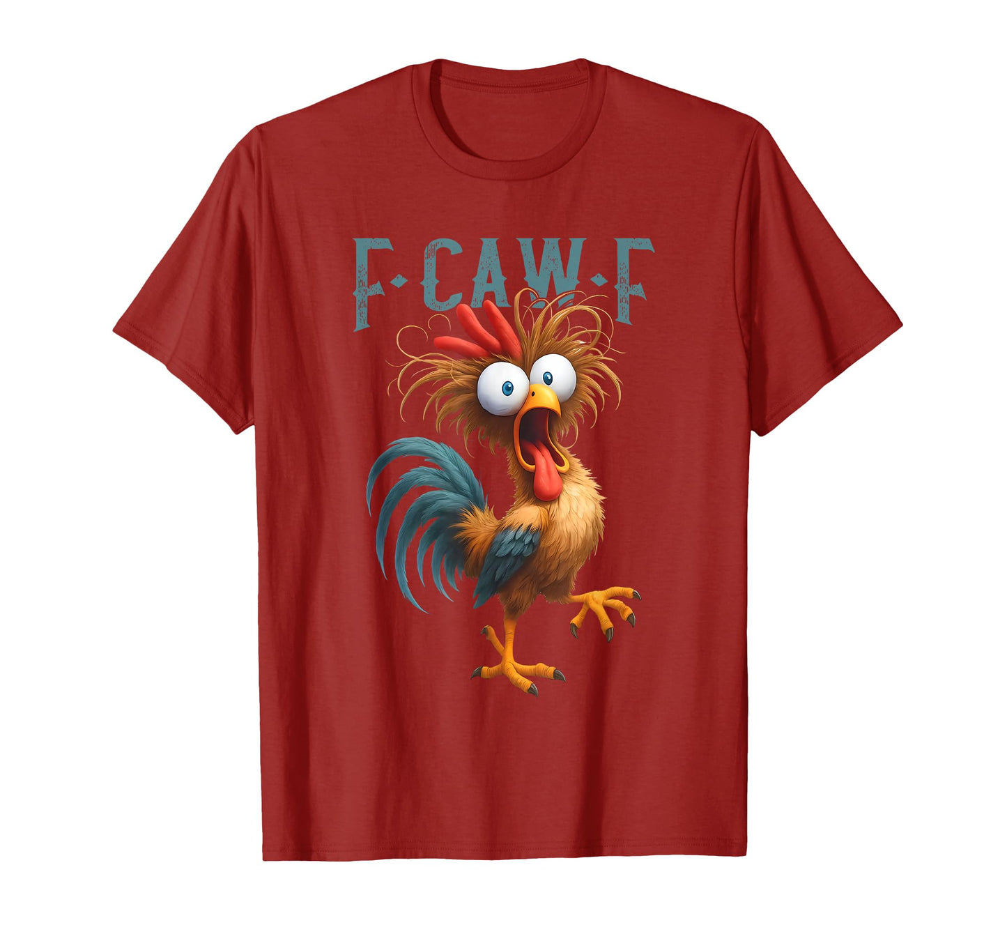 F-Caw-F Funny Chicken Humor F-Caw-F Quote Rooster Meme T-Shirt