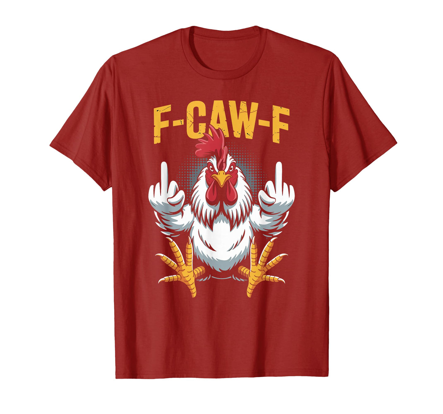 F-CAW-F Funny Chicken Rooster Meme Humor T-Shirt