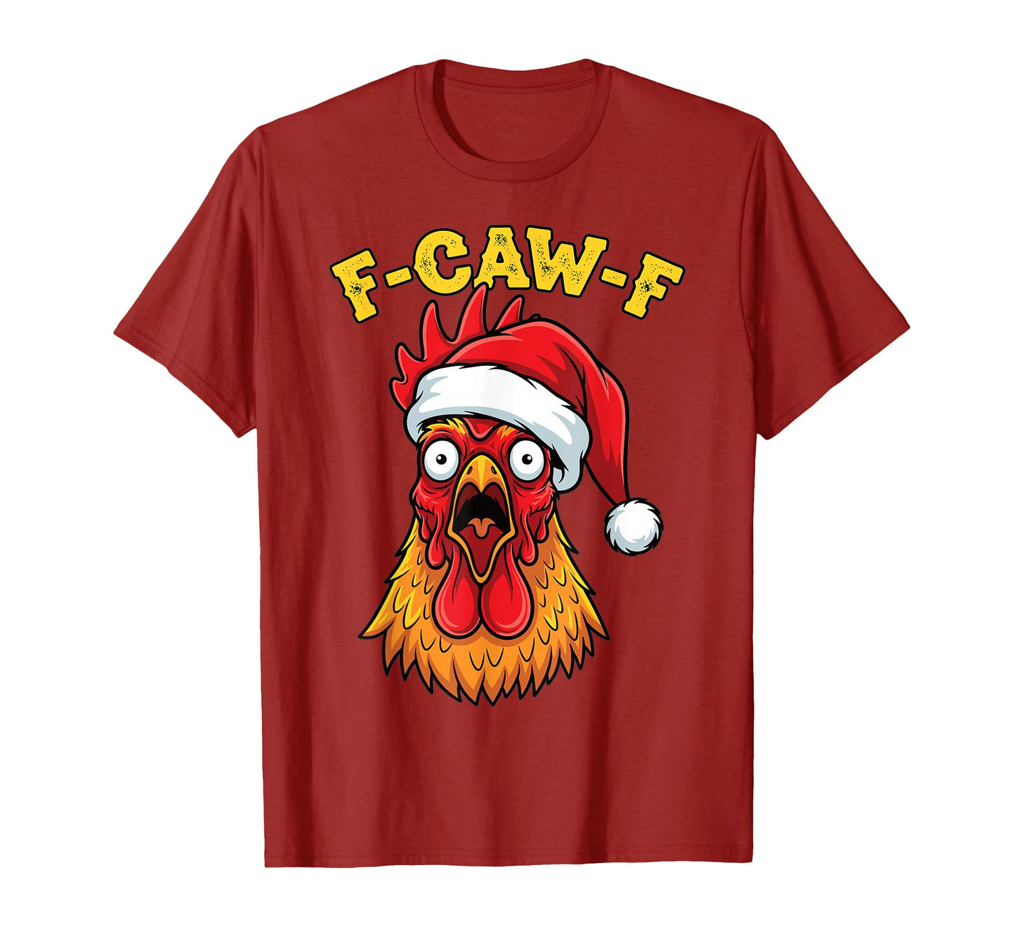 Funny Christmas Chicken F-Caw-F Holiday Humor T-Shirt