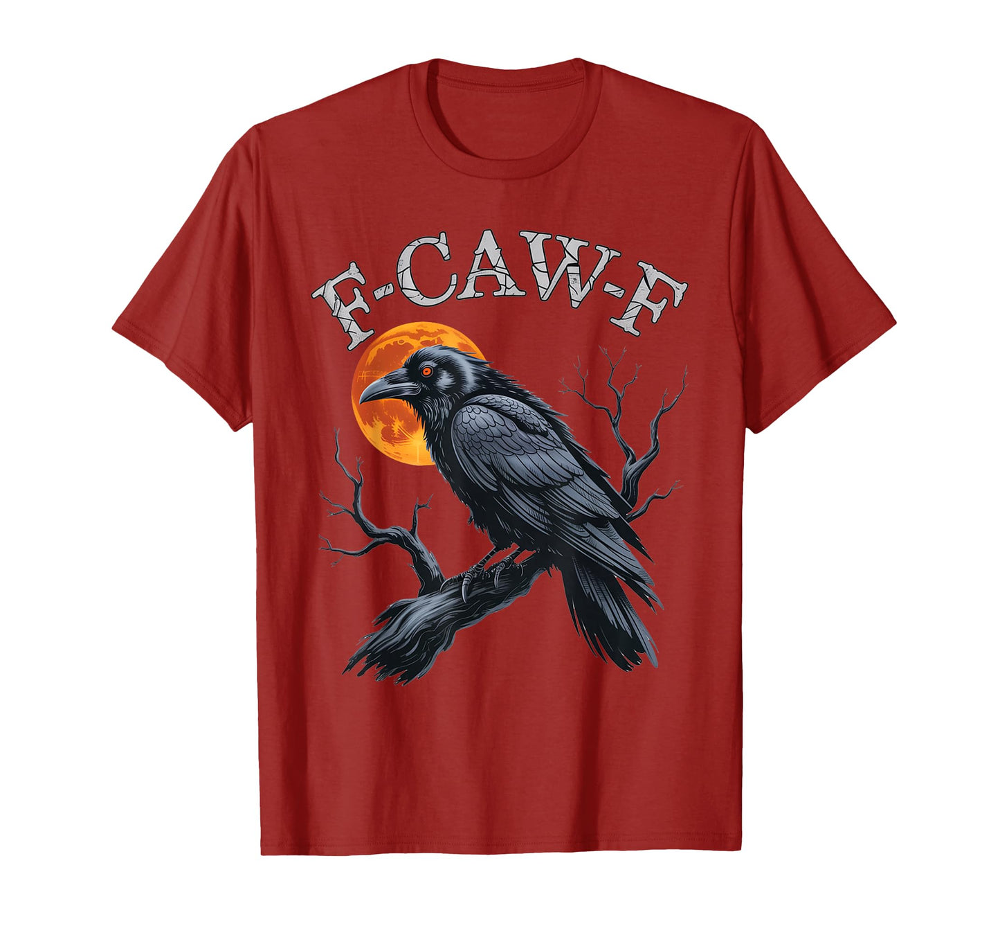 Black Crow F-Caw-F Funny Halloween Moon Gothic Adult Humor T-Shirt