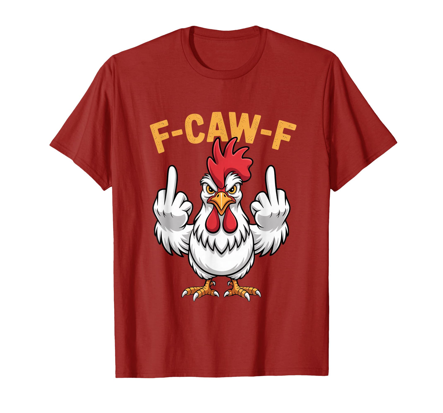 Funny F-Caw-F Chicken Roosters Meme Chicken Lover FCAWF T-Shirt