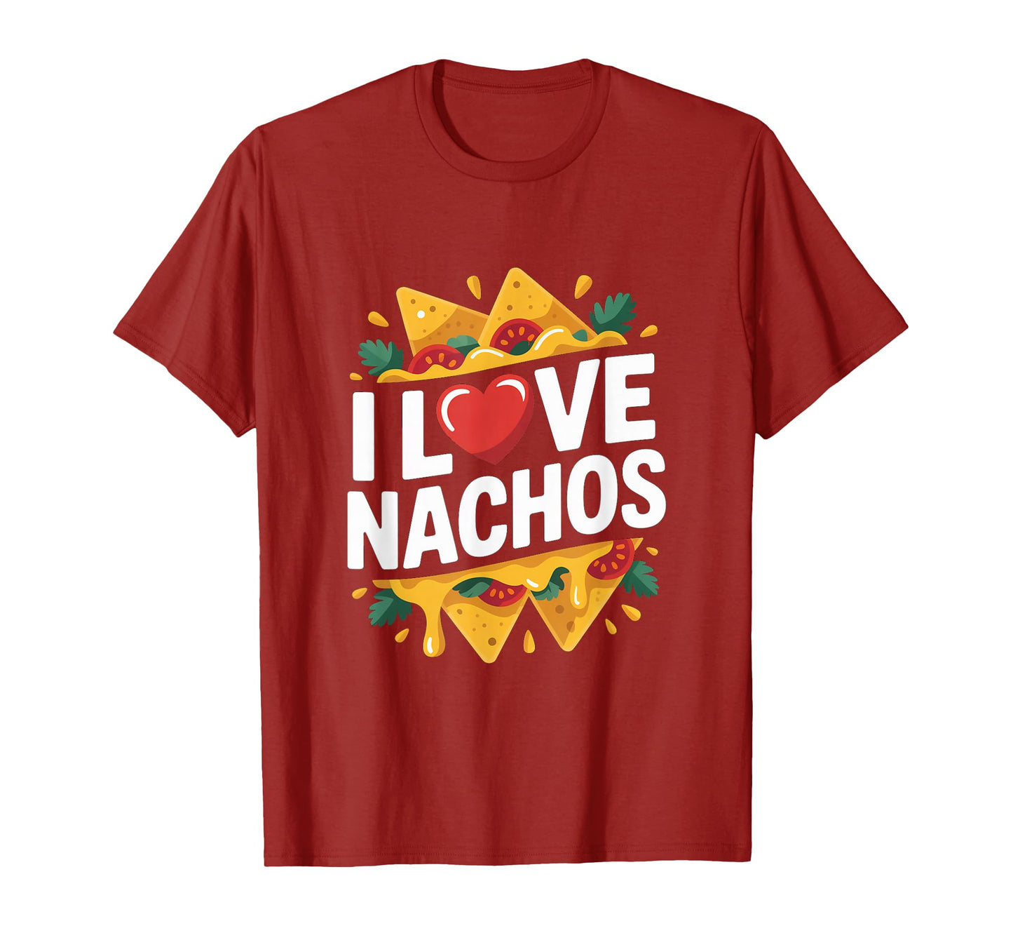 I Love Nachos Enthusiast Fun Snack T-Shirt