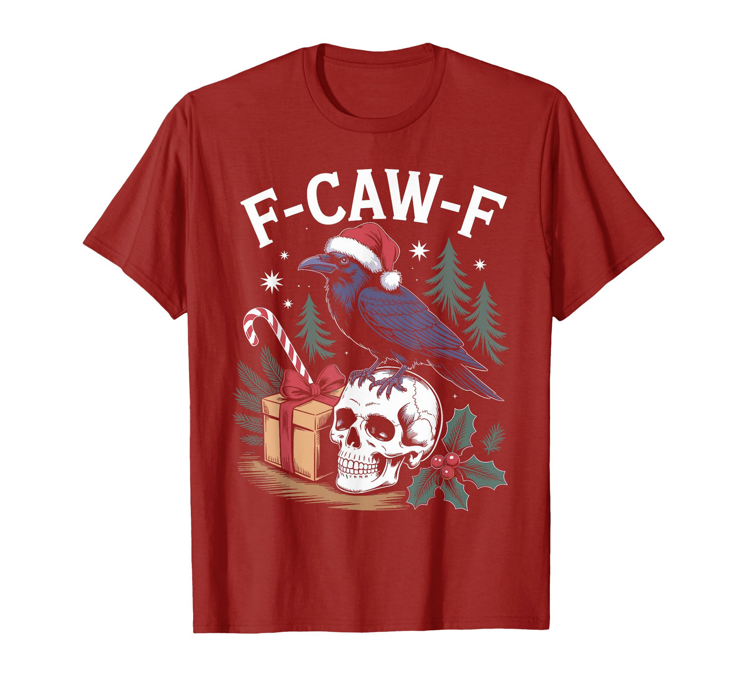 Christmas F-CAW-F Holidays Raven Bird Saying Graphic Crow T-Shirt