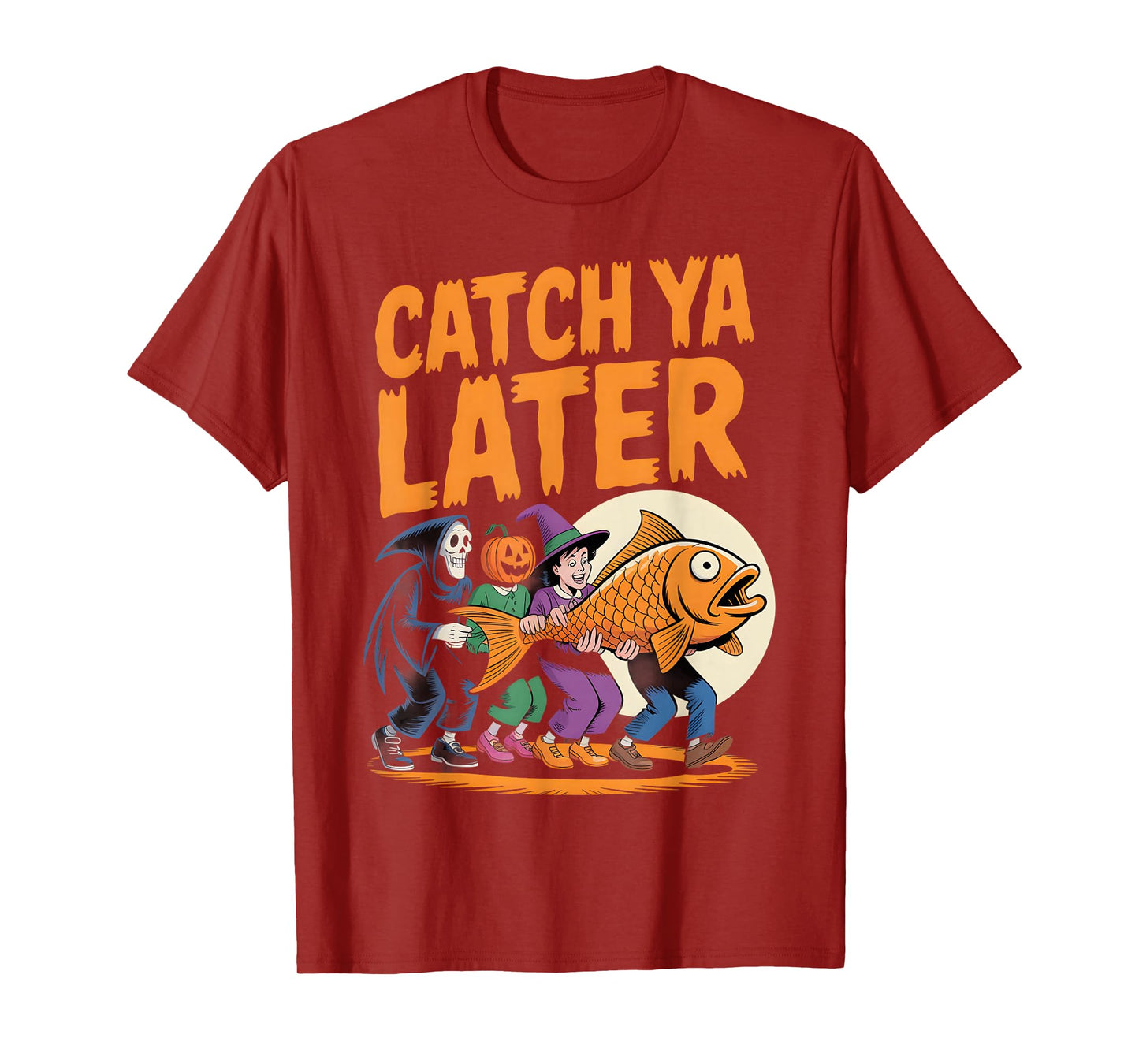 Catch Ya Later Funny Halloween Fishing Costume T-Shirt