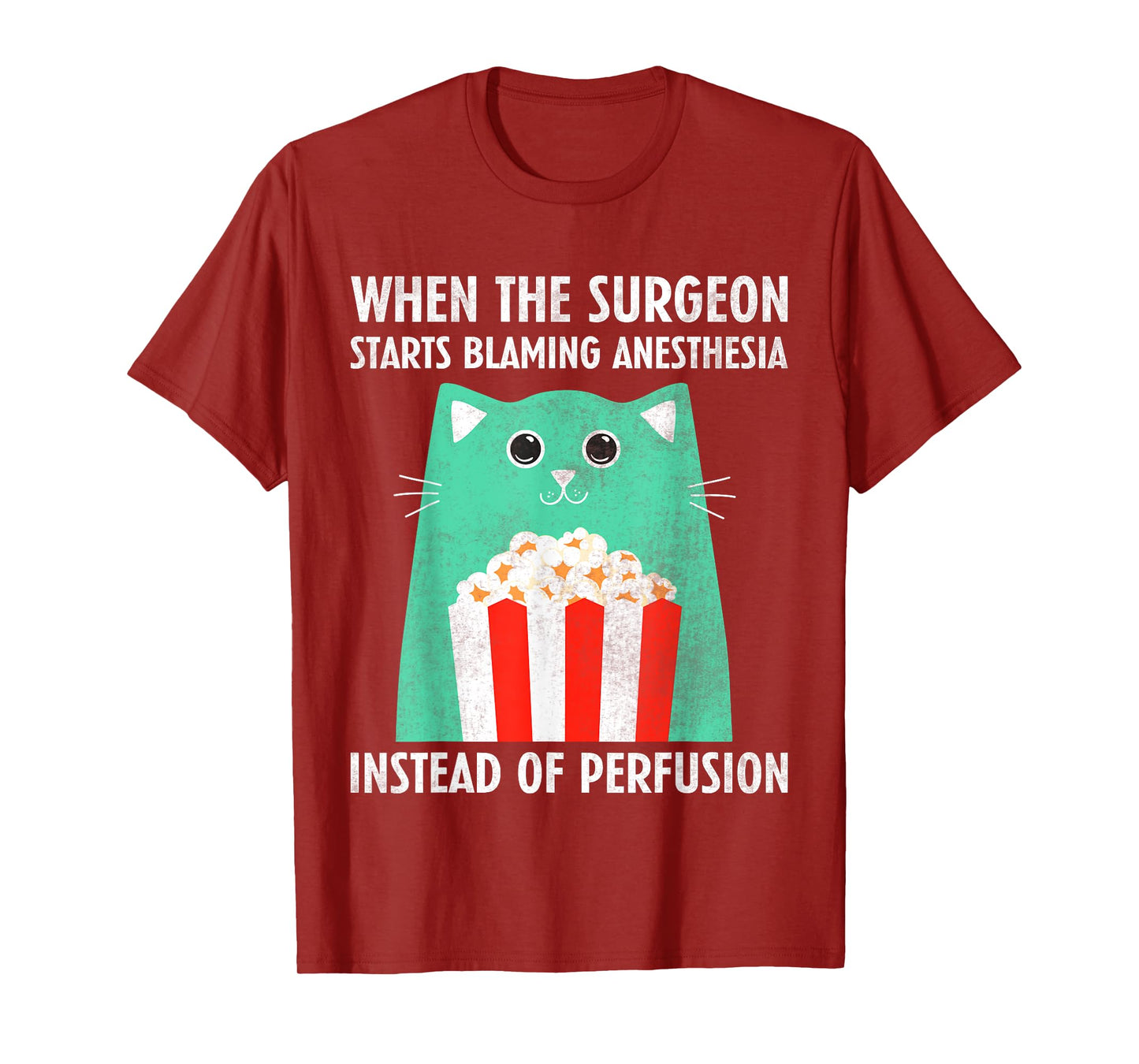 Perfusiologist - Funny Perfusionist T-Shirt