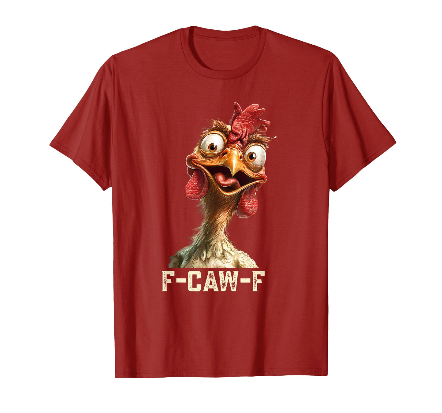 F-Caw-F Funny Chicken Humor Rooster Meme F Caw F Chicken T-Shirt