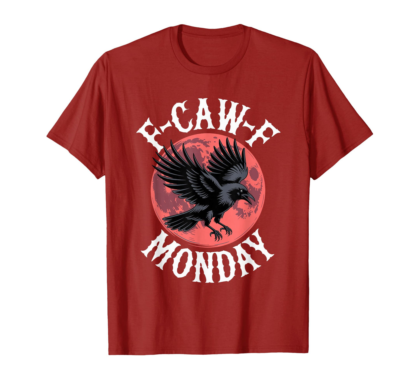 F-Caw-F Black Crow Blackbird FCAWF Hate Monday T-Shirt