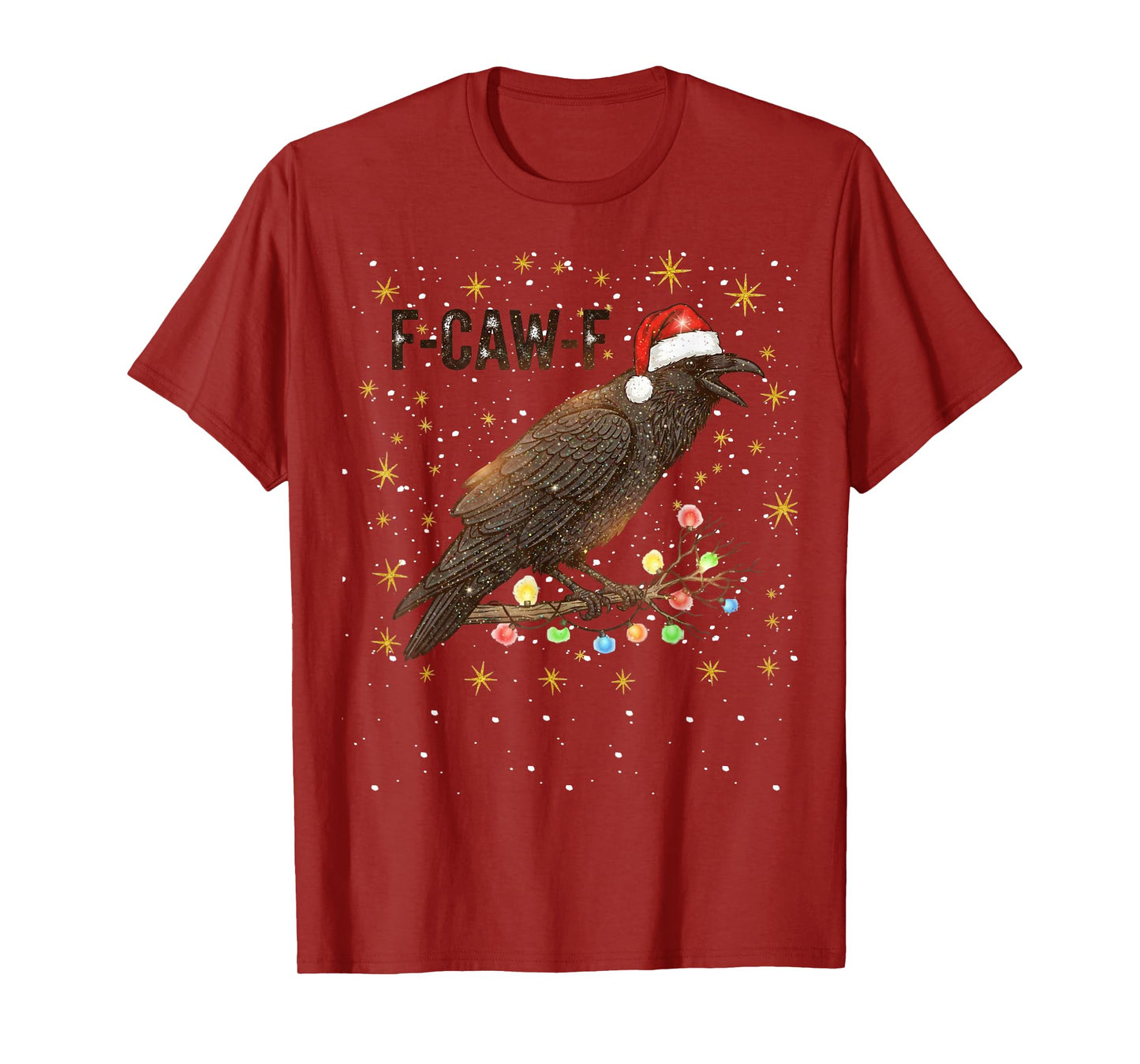 F-Caw-F Funny Christmas Crow Raven Lover Trendy Adult Humor T-Shirt