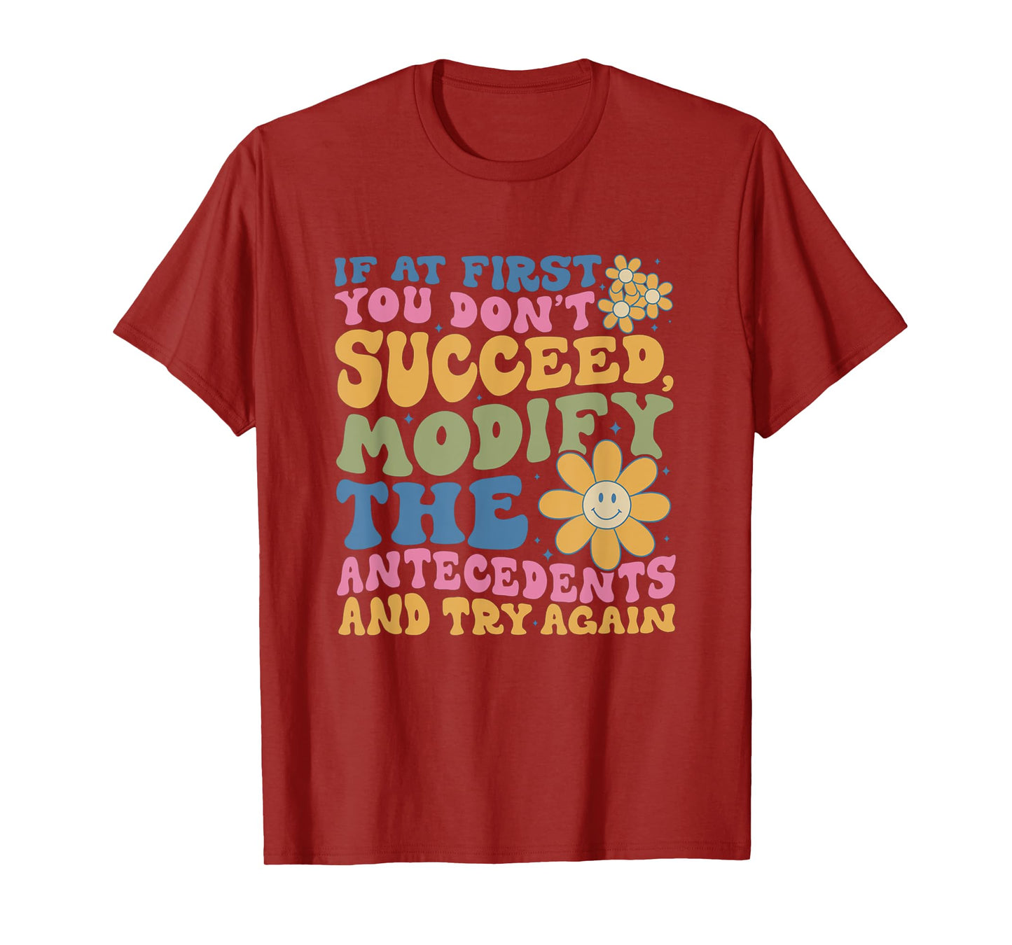If At First You Dont Succeed Behavior Analyst ABA Therapist T-Shirt