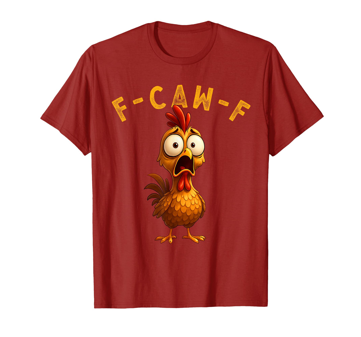 F-Caw-F Funny Chicken FCAWF Humour Quote Baby Rooster Meme T-Shirt