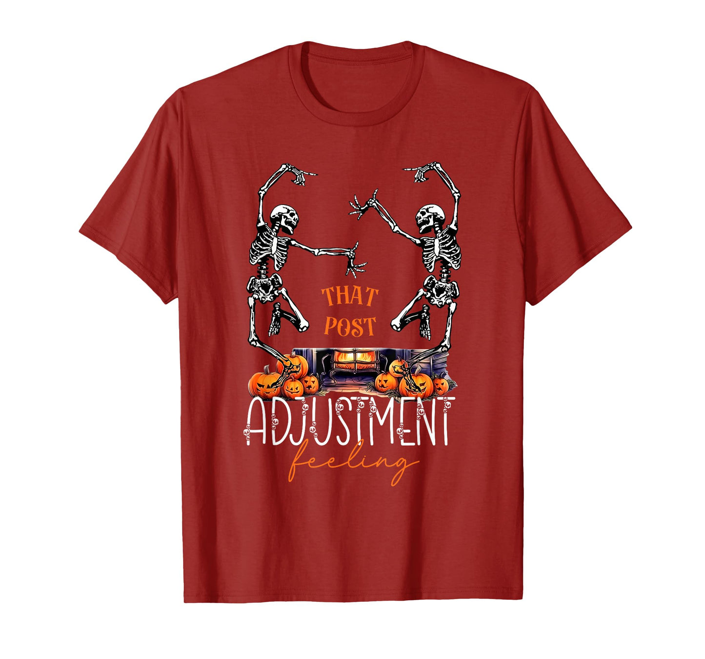 Halloween Chiropractic What Post Adjustment Feeling Skeleton T-Shirt