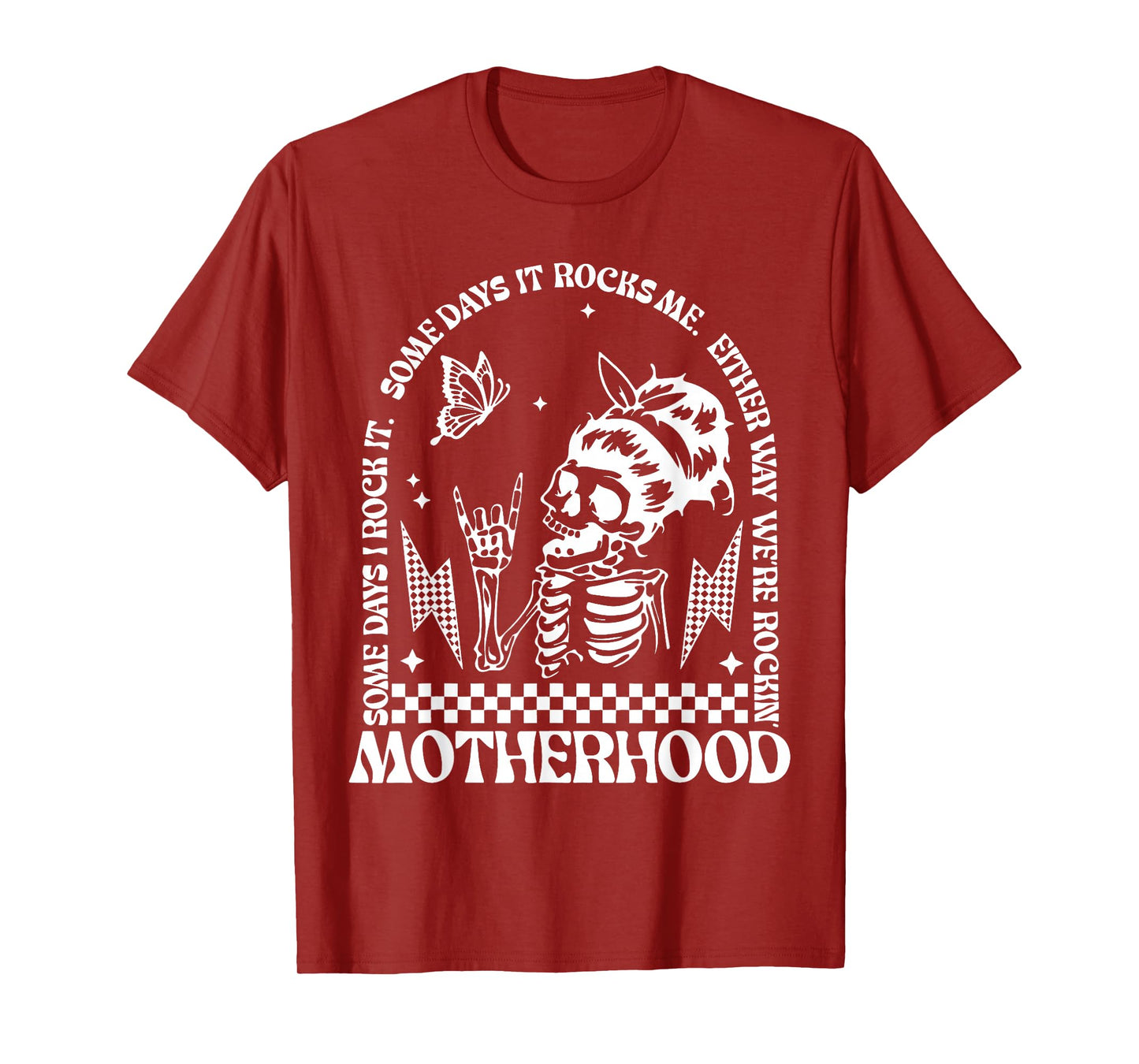 Mama Skeleton Life Motherhood Skull Some Days I Rock It T-Shirt
