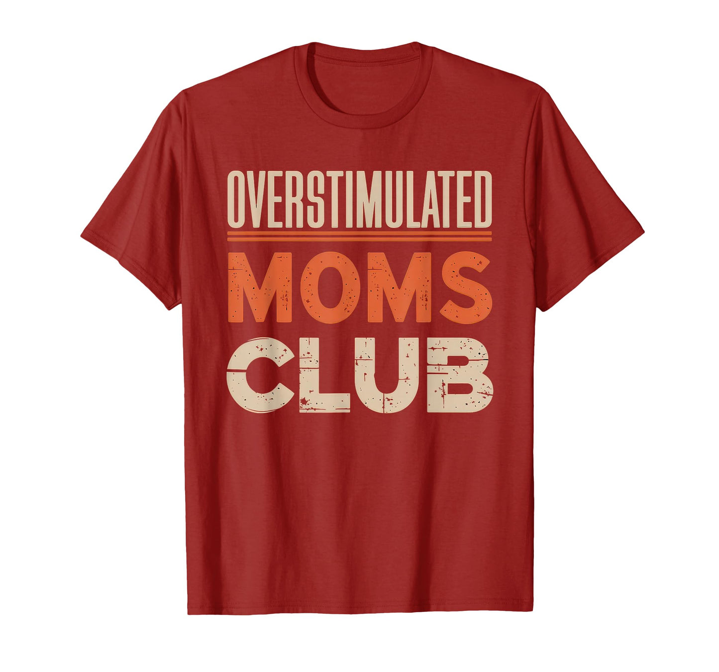 Overstimulated Moms Club Tshirt Mom Depression Mental Health T-Shirt