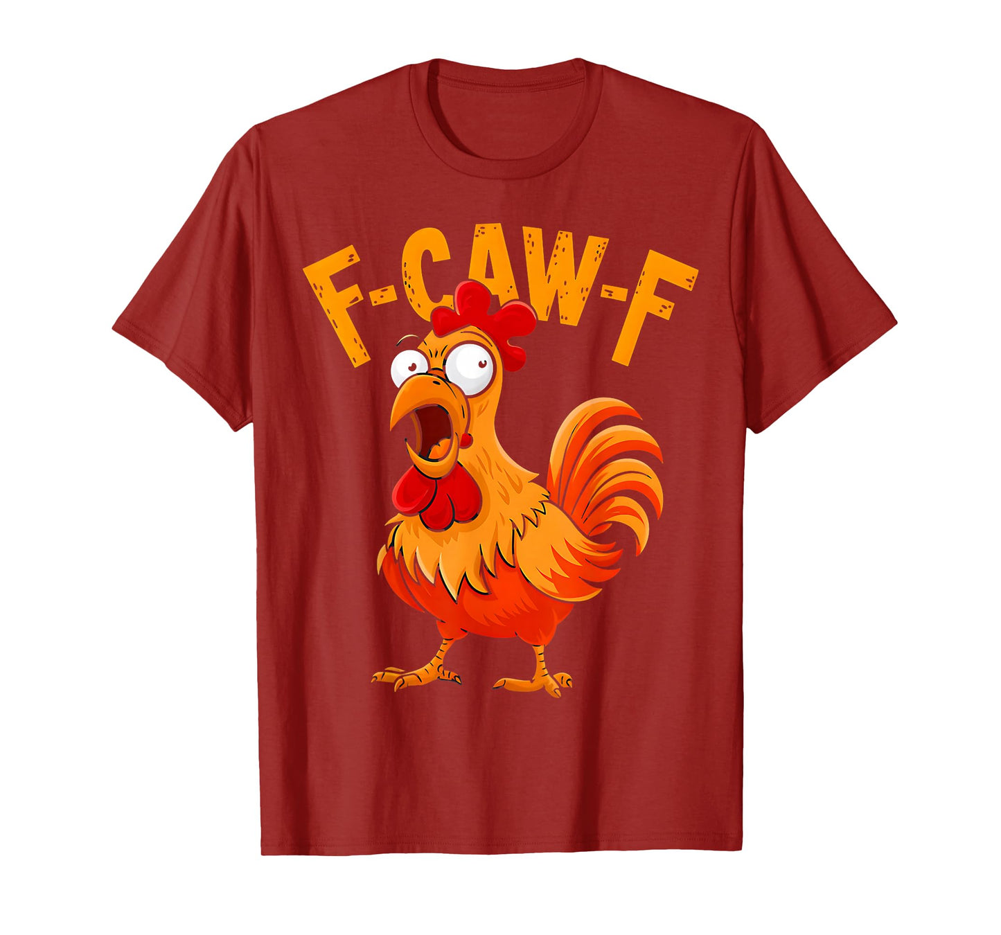 F-Caw-F Rooster Humor Funny Chicken Farm Joke T-Shirt