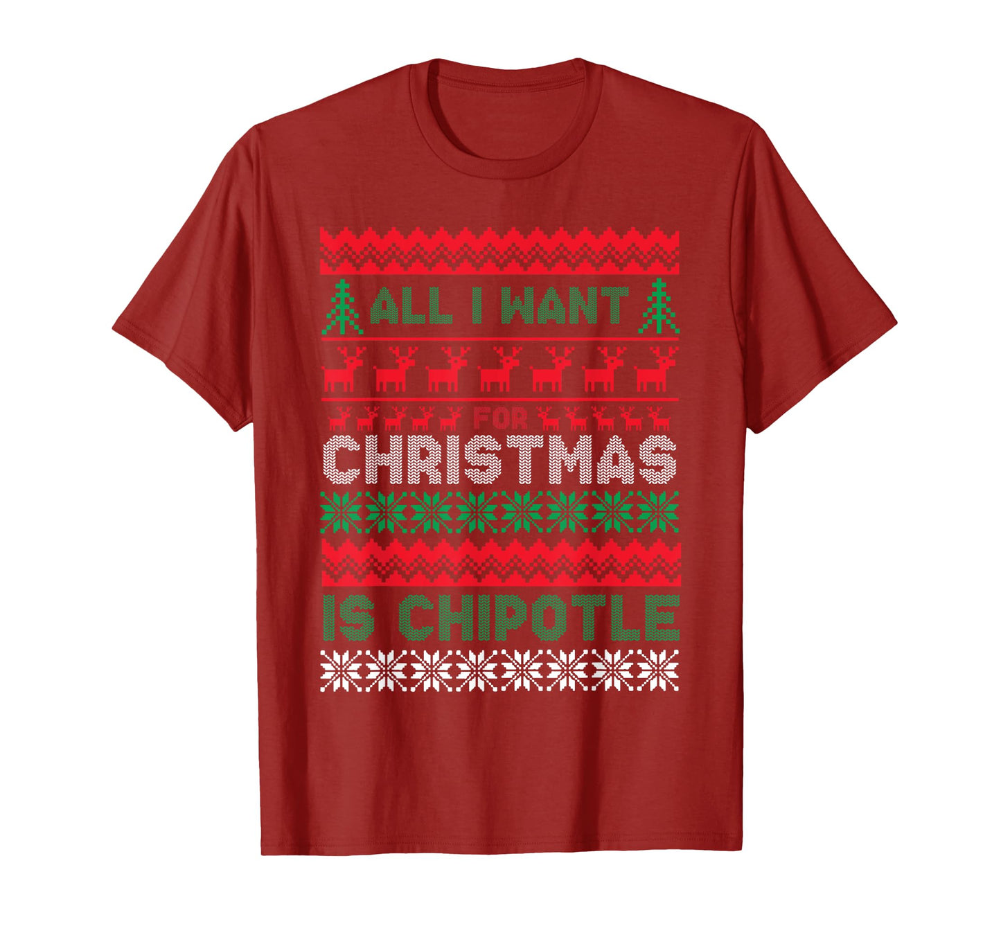 I Want For Christmas Is Chipotle Spicy Mexican Food Xmas T-Shirt