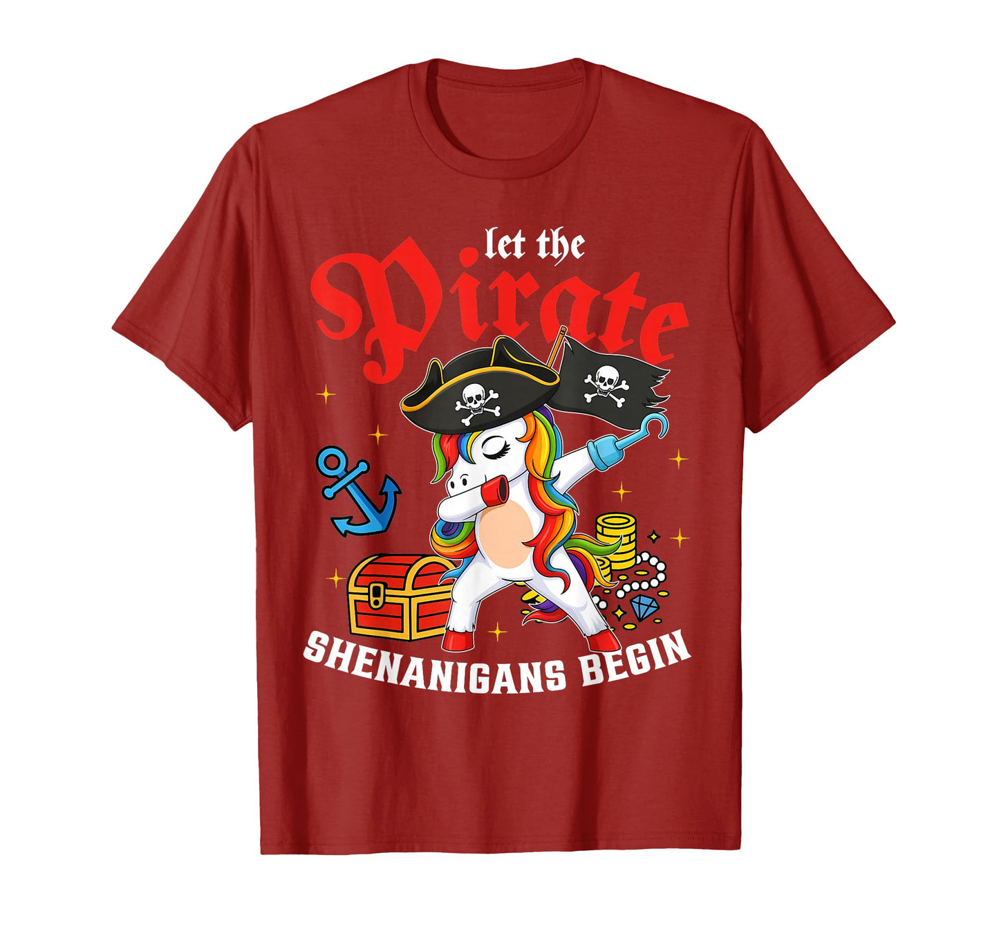 Let The Pirate Shenanigans Begin Unicorn T-Shirt