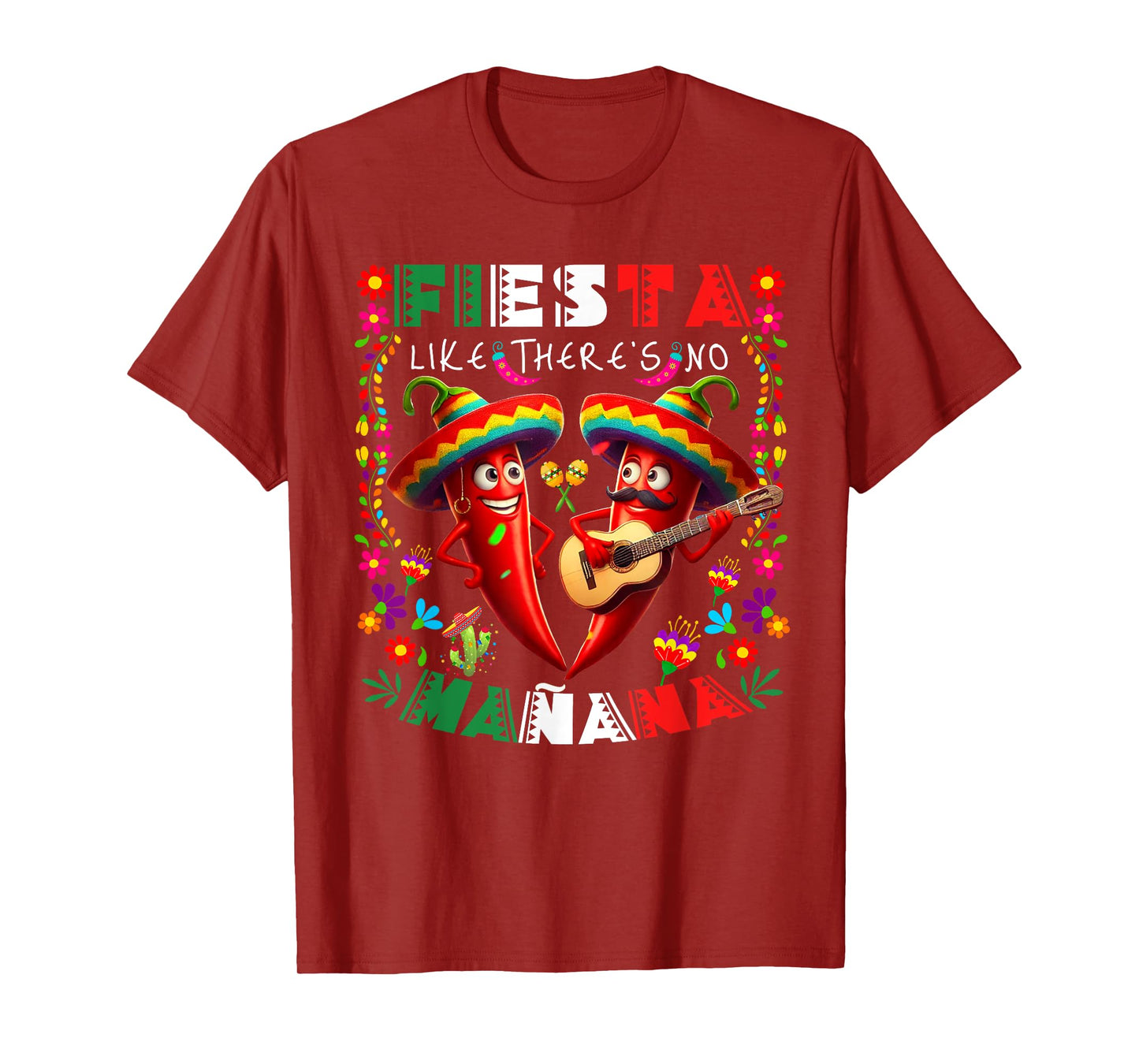 Fiesta Like There's No Mañana Cinco De Mayo Mexican Party T-Shirt