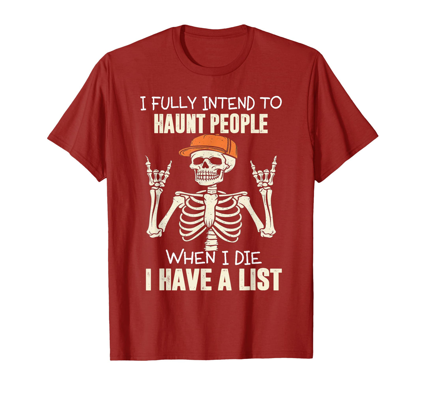 Skeleton - I Fully Intend to Haunt People When I Die T-Shirt