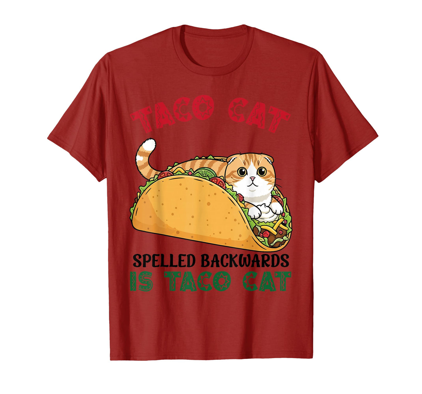 Scottish Fold Taco Cat Spelled Backwards Taco Inside A Cat T-Shirt