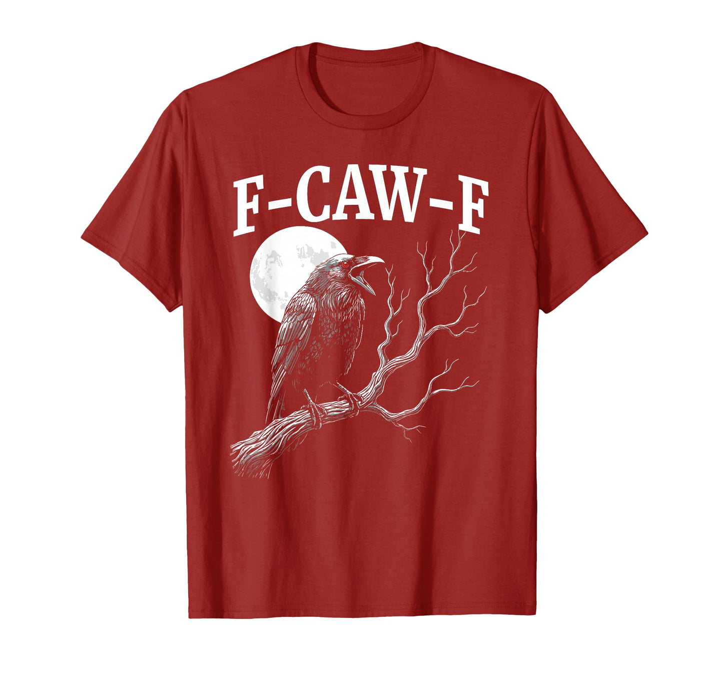 Crow F-Caw-F Funny Black Rook Bird Moon Adult Humor T-Shirt
