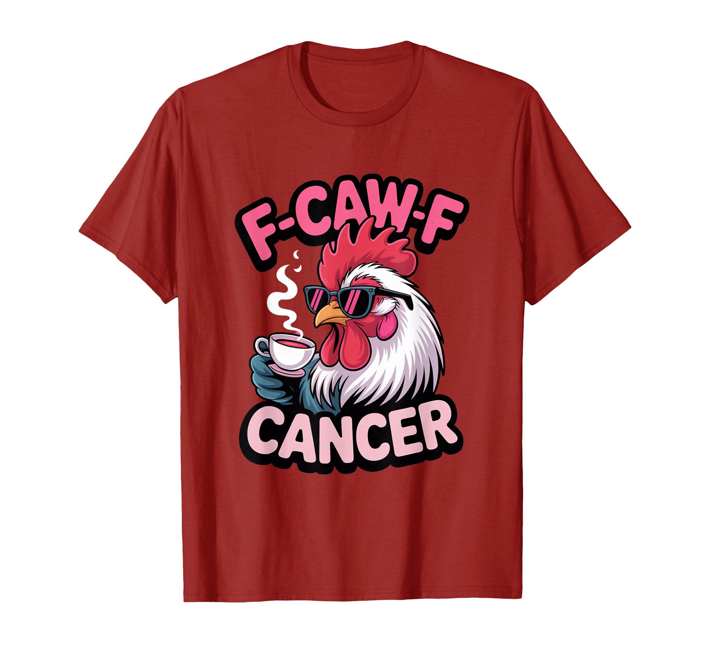 F-Caw-F Cancer Breast Cancer Awareness Accessories T-Shirt