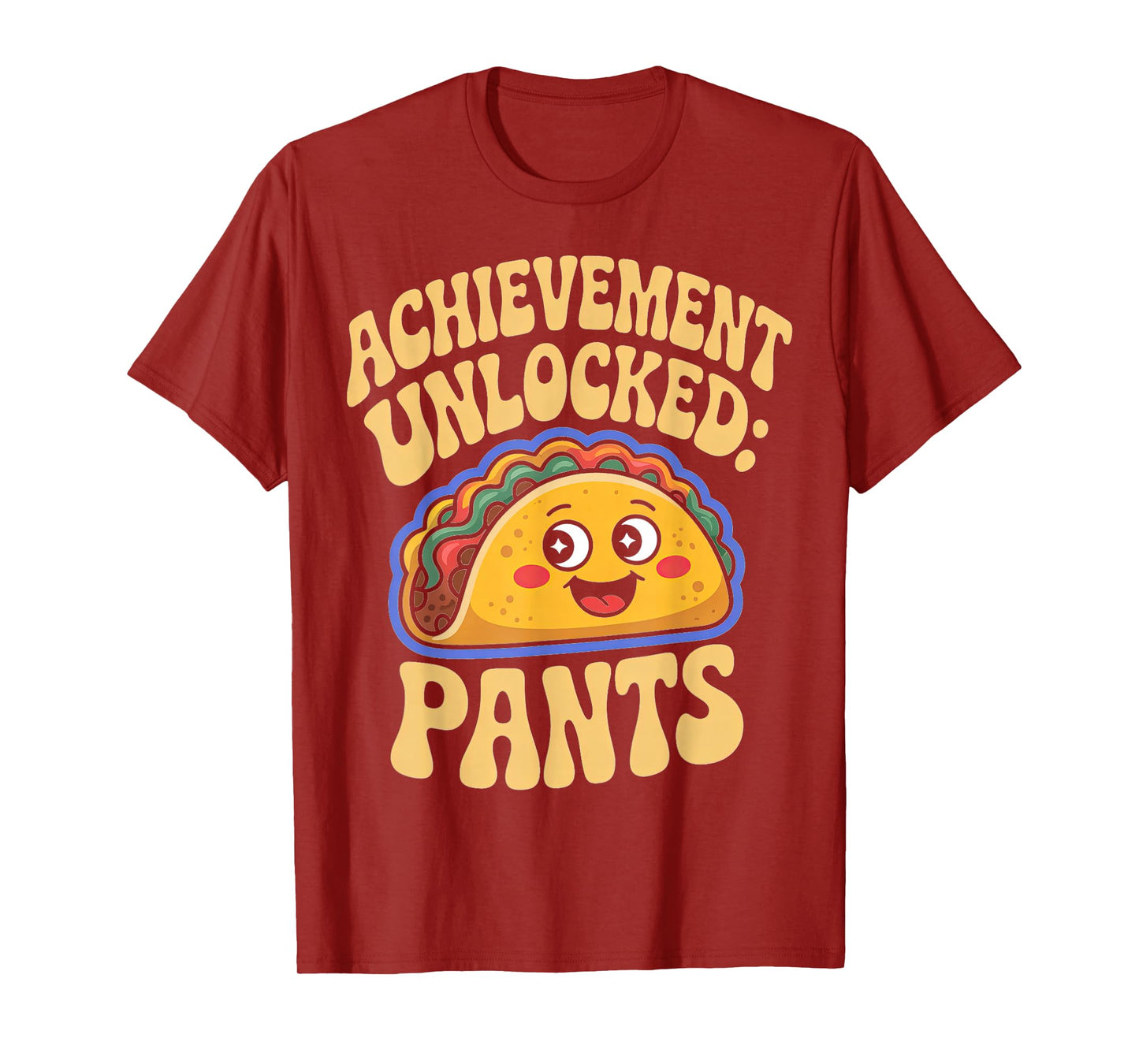 Achievement Unlocked: Pants Taco Lover Apparel T-Shirt