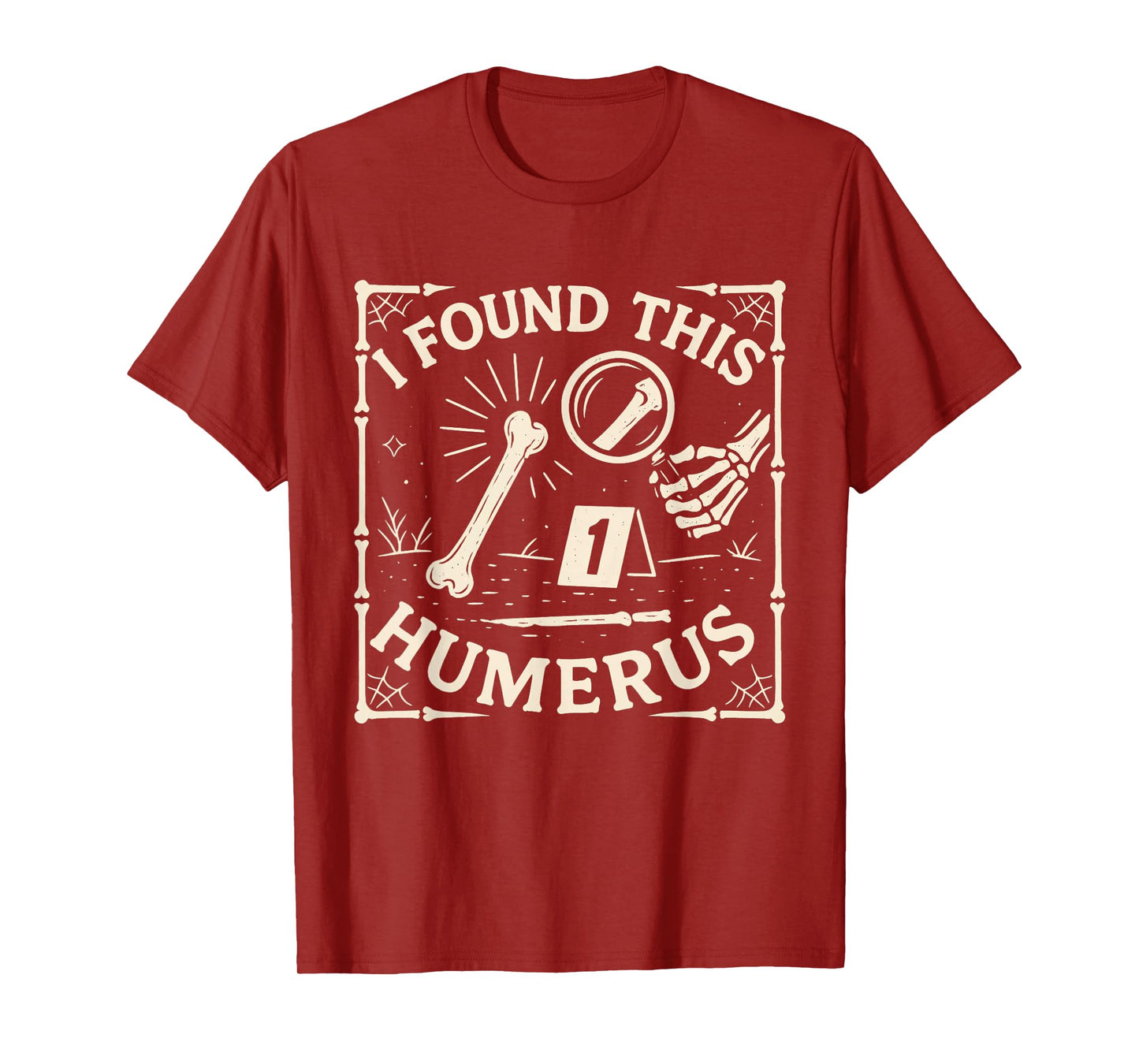I Found This Humerus Skeleton Halloween Costume Funny Skull T-Shirt