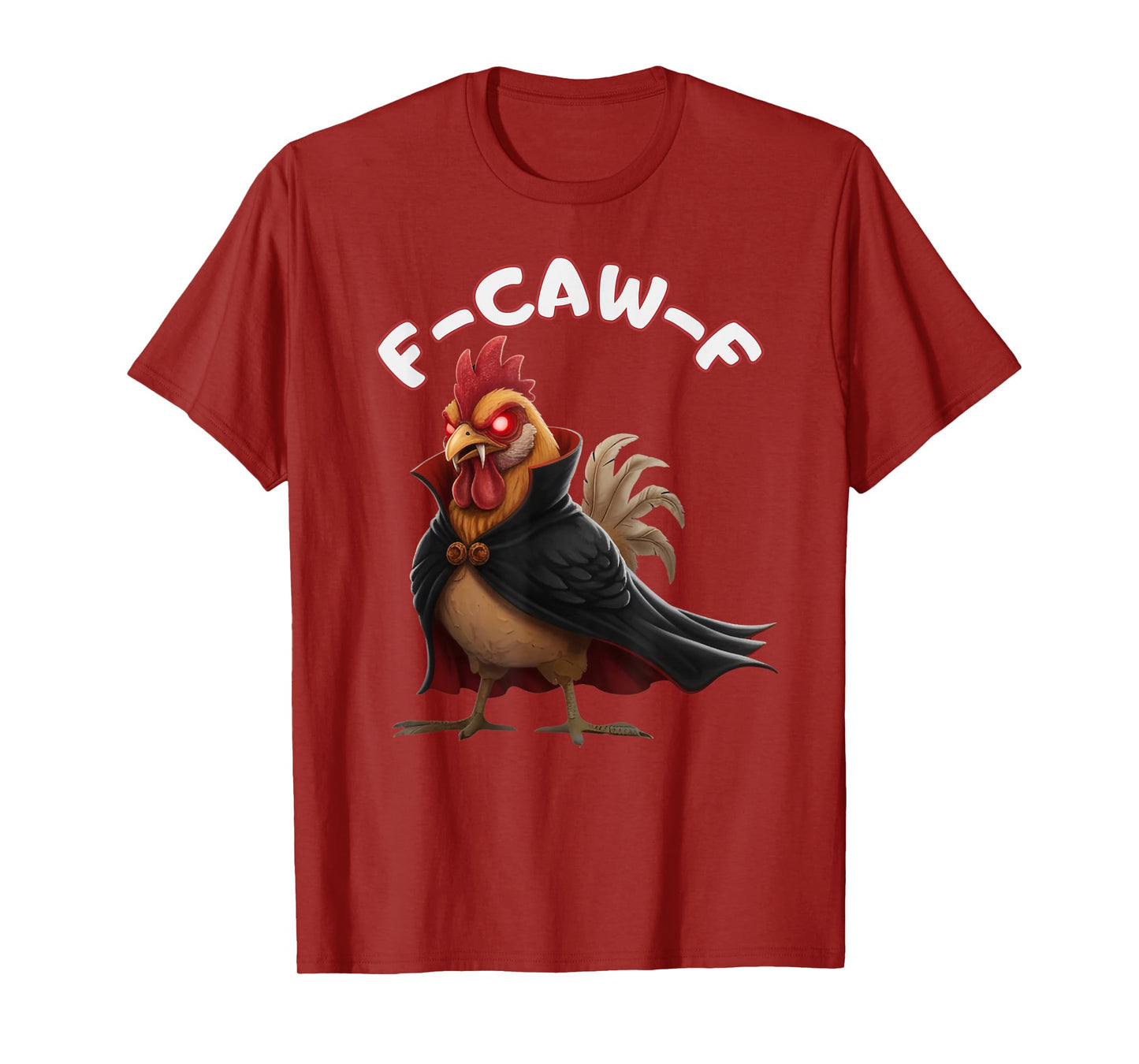 Funny Halloween FCAWF Meme F-Caw-F FCAWF Chicken Halloween T-Shirt