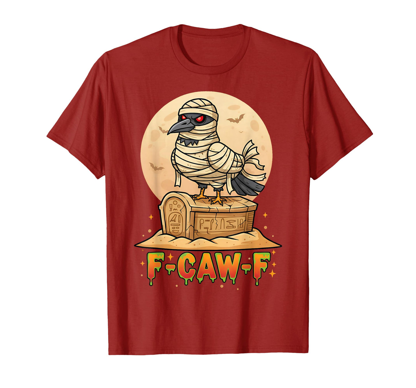 Mummy Crow F-Caw-F Funny Black Raven Halloween Adult Humor T-Shirt