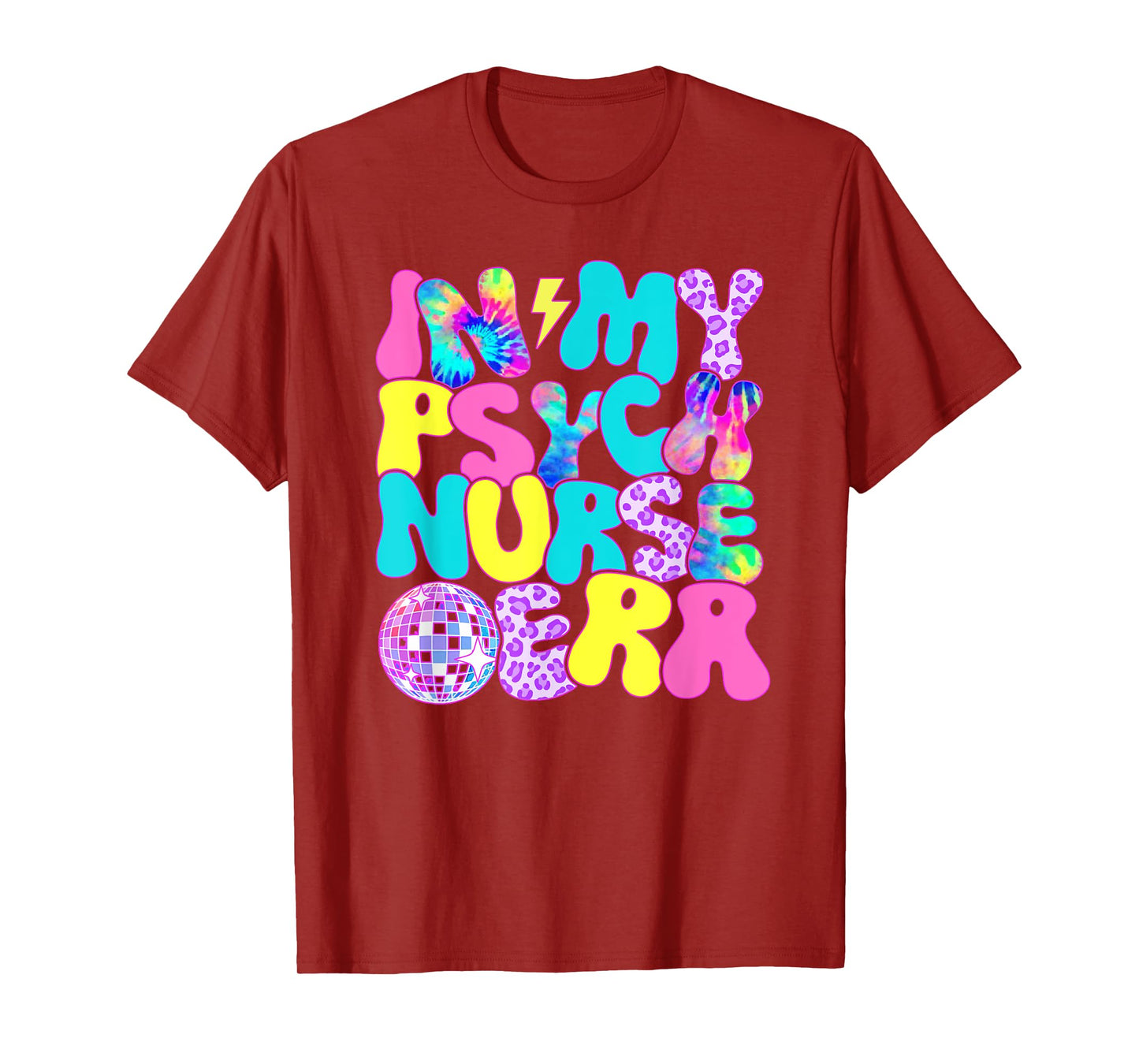 Disco Tie Dye In My Psych Nurse Era T-Shirt