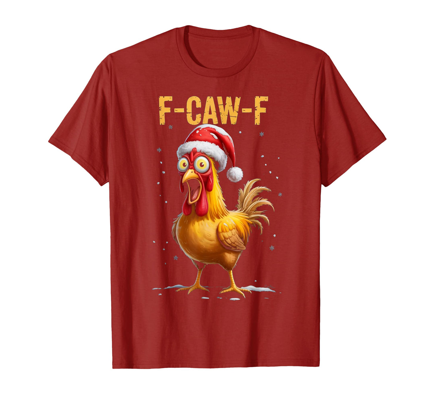 F-Caw-F Funny Chicken Humor Meme Christmas Men Women Gifts T-Shirt