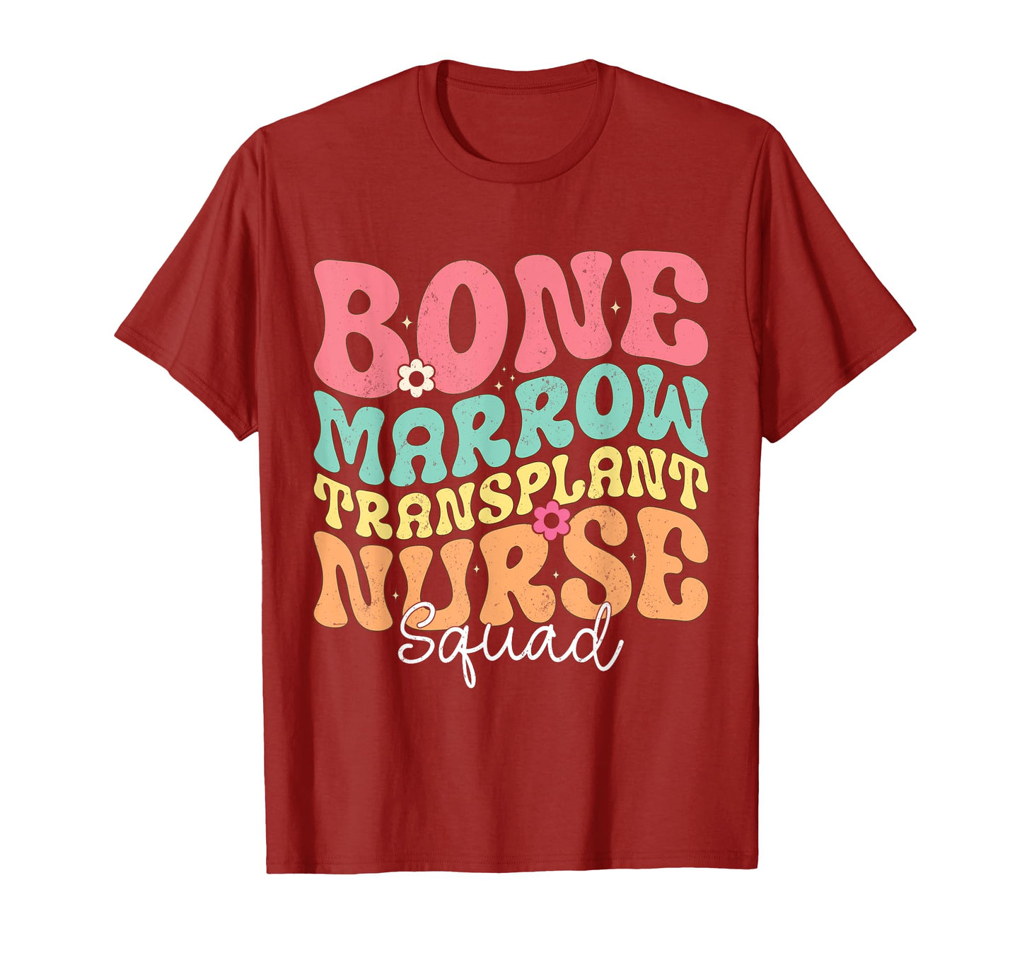 Groovy BMT Nurse Squad Bone marrow transplant Oncology Squad T-Shirt
