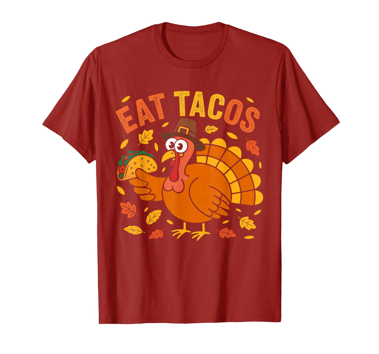Funny Thanksgiving Eat Tacos Turkey Design T-Shirt