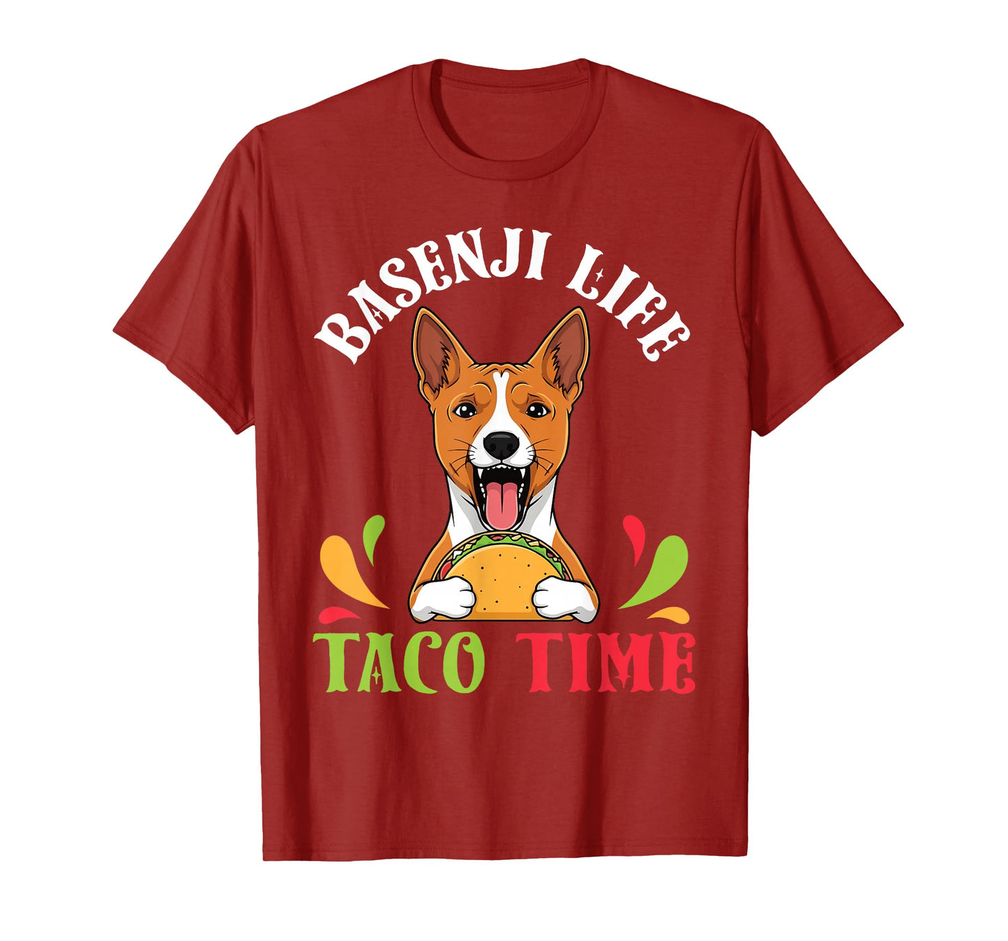 Basenji Dog Life Taco Time Mexican Food Lover Mother Father T-Shirt