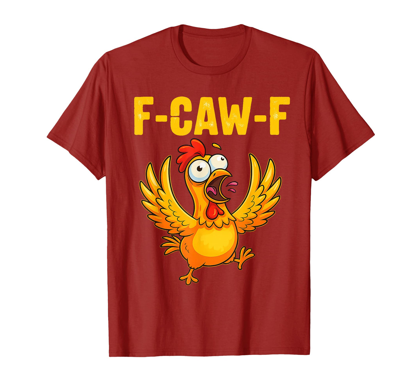 F-CAW-F Funny Chicken T-Shirt – Crazy Farm Animal Humor T-Shirt