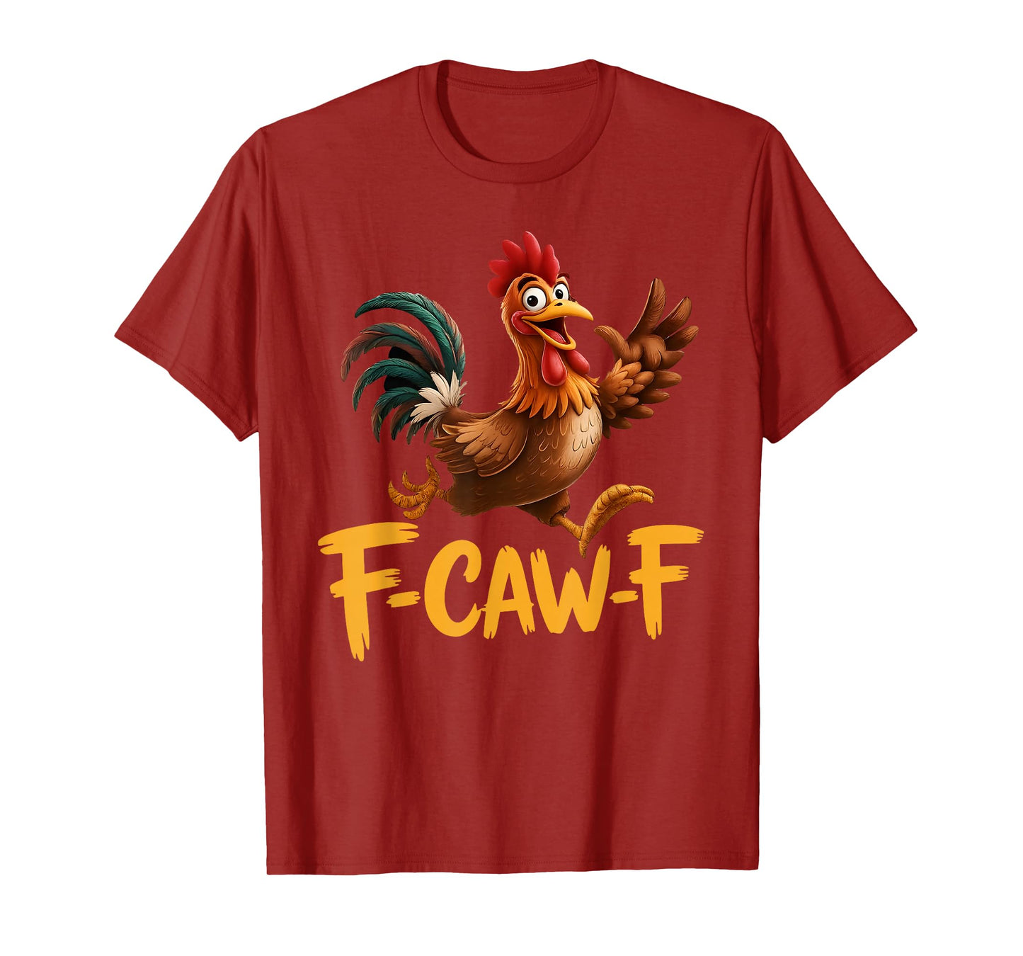Funny Rooster Meme F-Caw-F Chicken T-Shirt