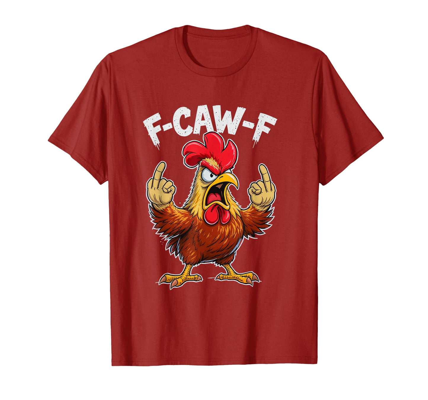 F-Caw-F Funny Chicken Rooster Meme F CAW F T-Shirt
