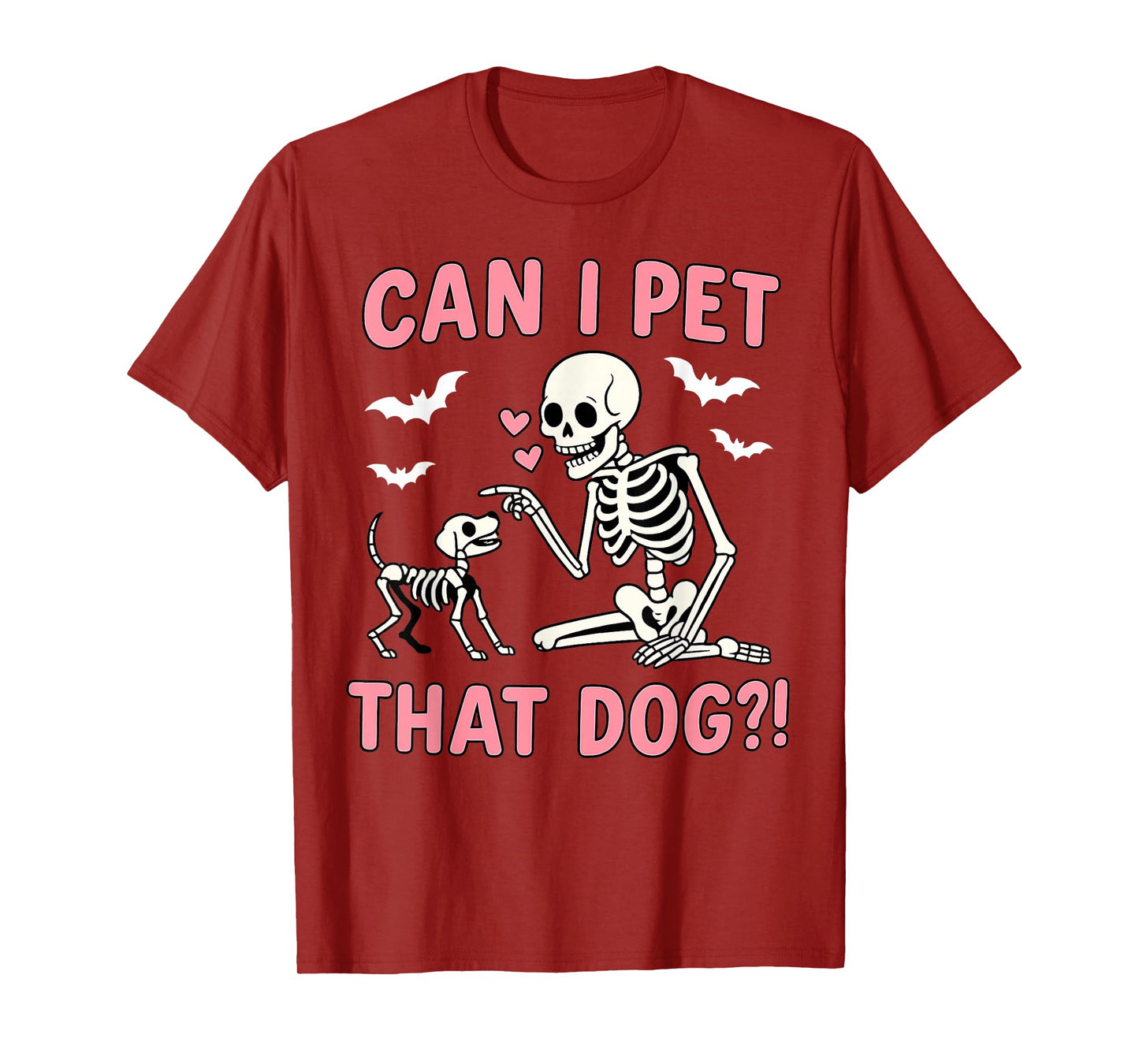 Can I pet That Dog Funny Skeleton Dog Lover Halloween T-Shirt
