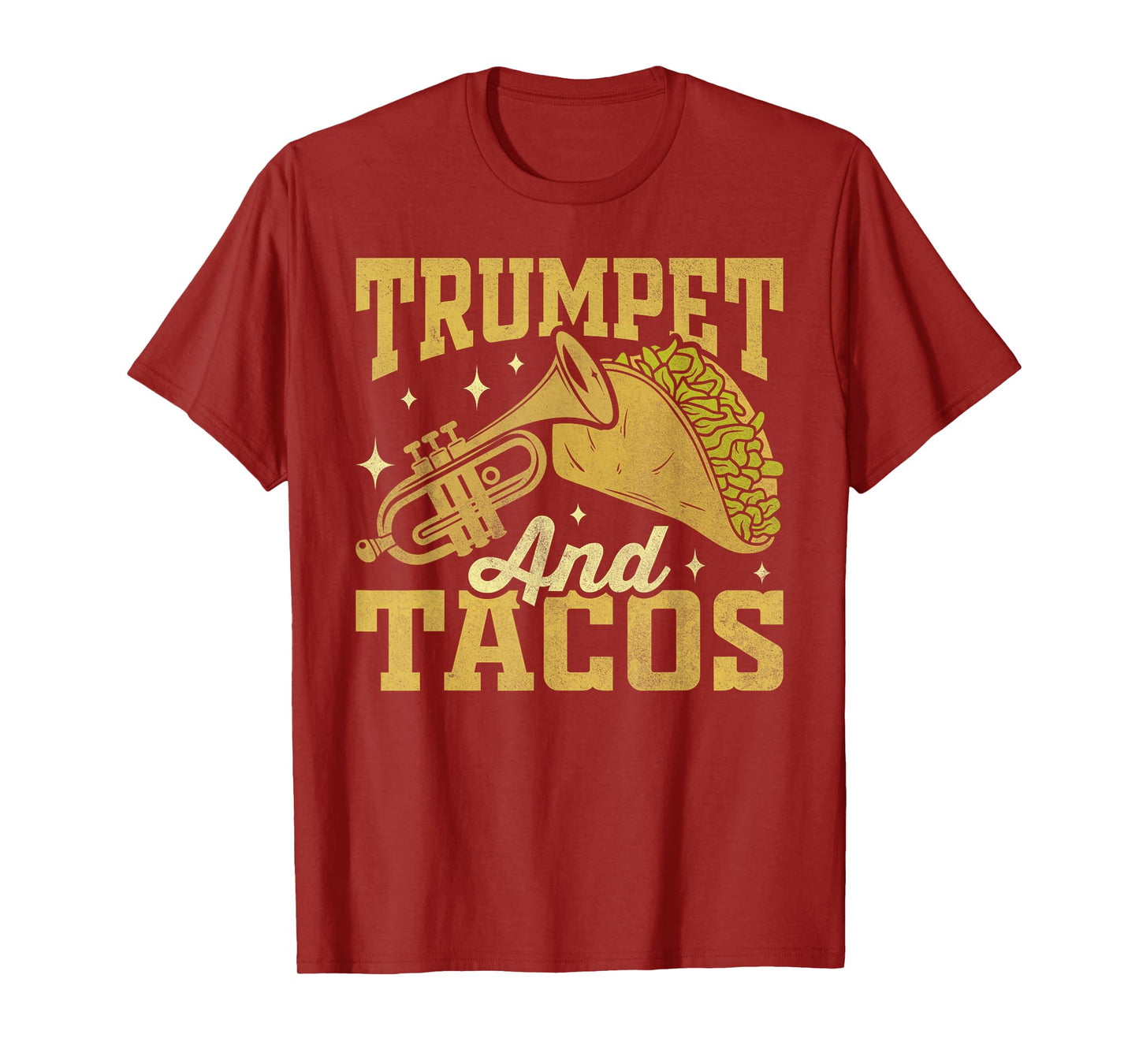 Tacos Trumpet Funny Mexican Food Humor Street Taco T-Shirt