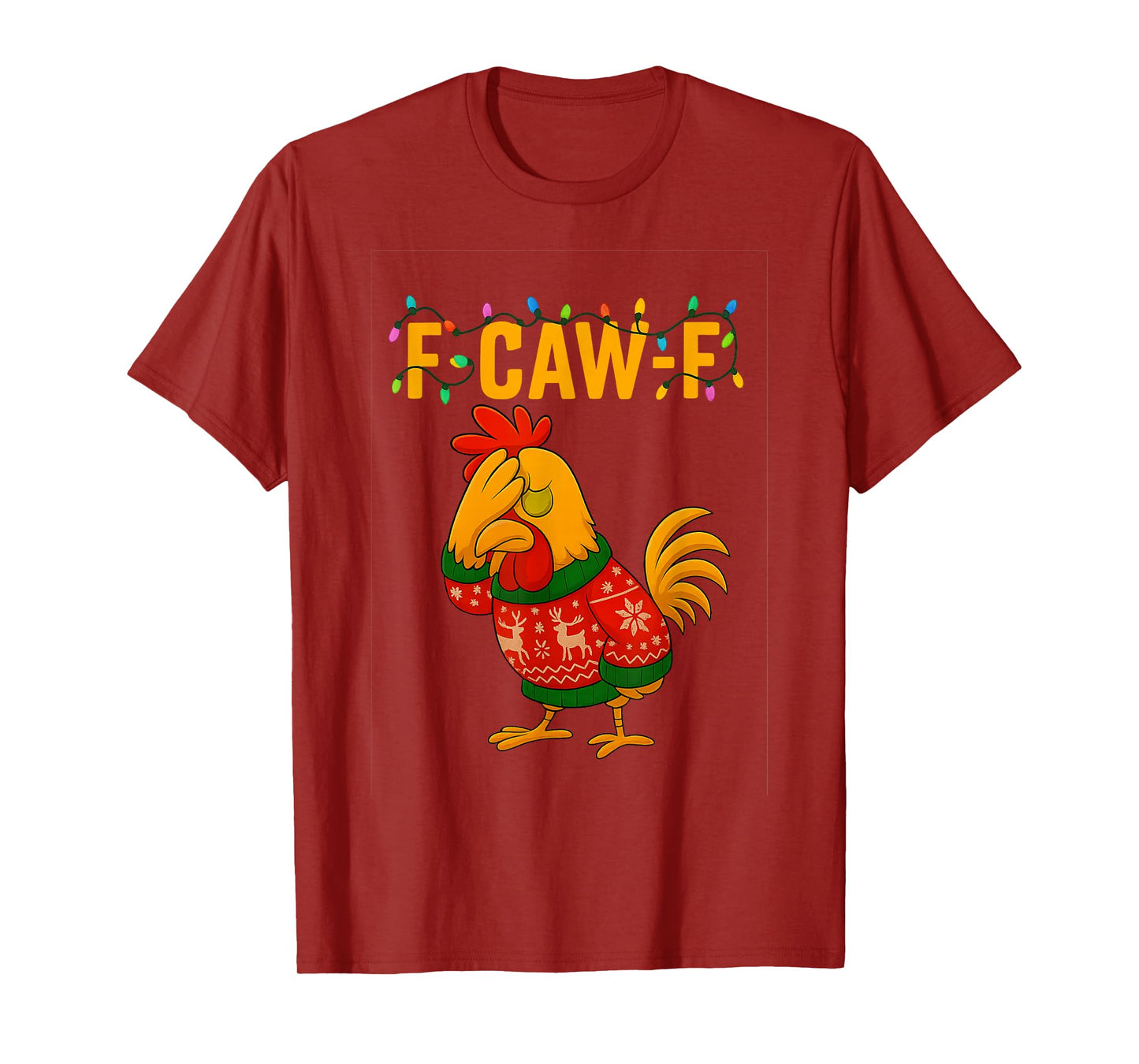 Funny F-Caw-F Chicken FCAWF Chicken Rooster Meme Christmas T-Shirt