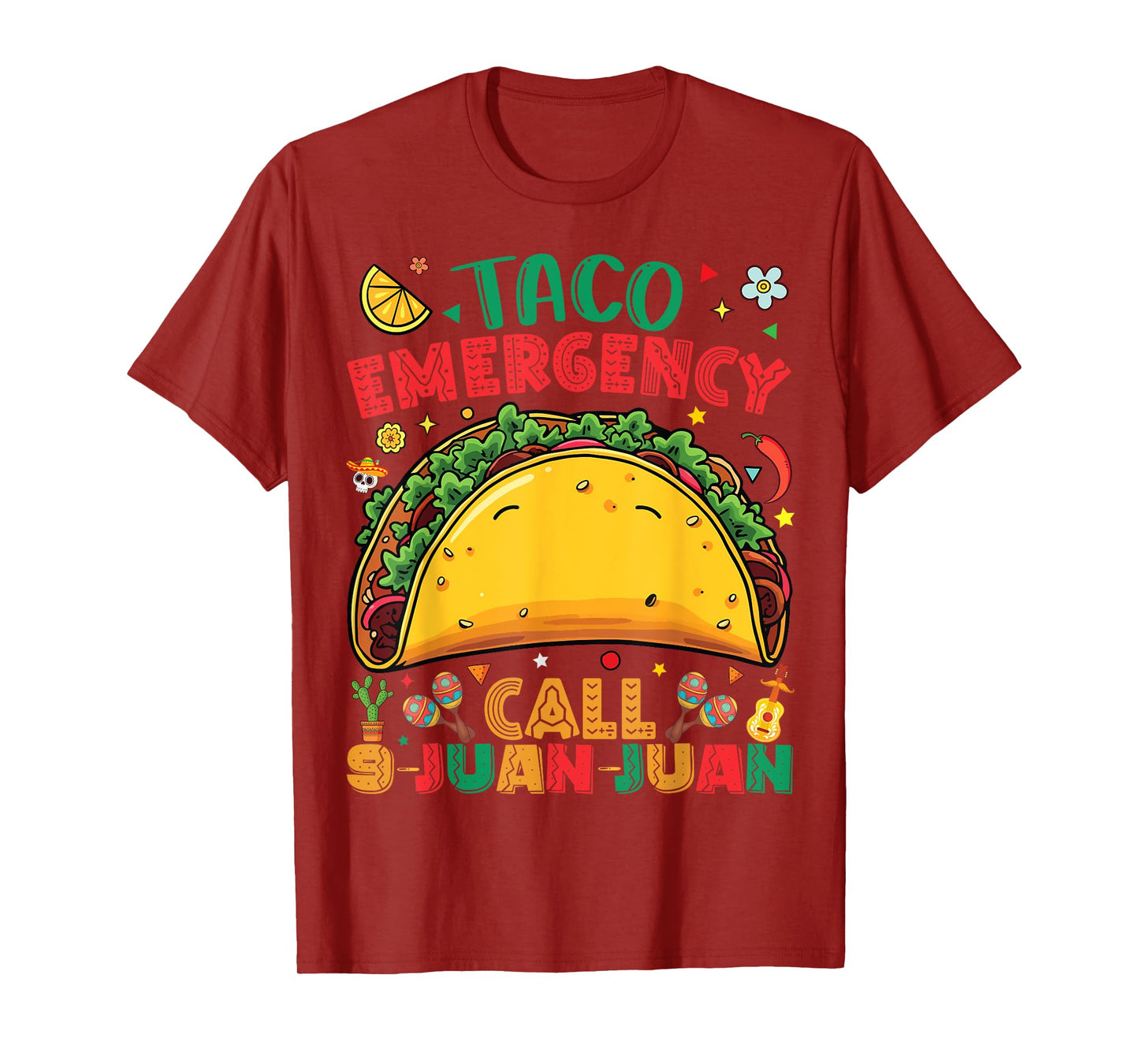 Taco Emergency Call 9 Juan Juan Cinco de Mayo Mexican Tacos T-Shirt