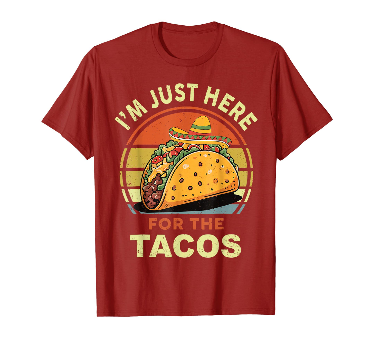 Retro I'm Just Here for The Tacos Mexican Women Men Design T-Shirt