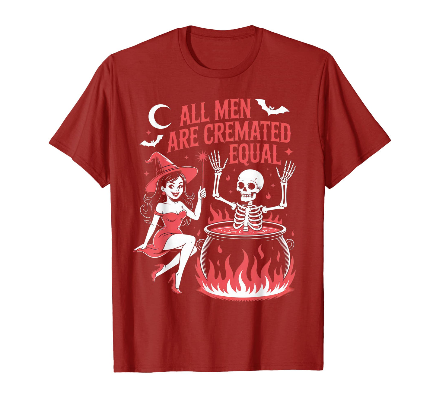 All Men are Cremated Equal Funny Witch Skeleton T-Shirt
