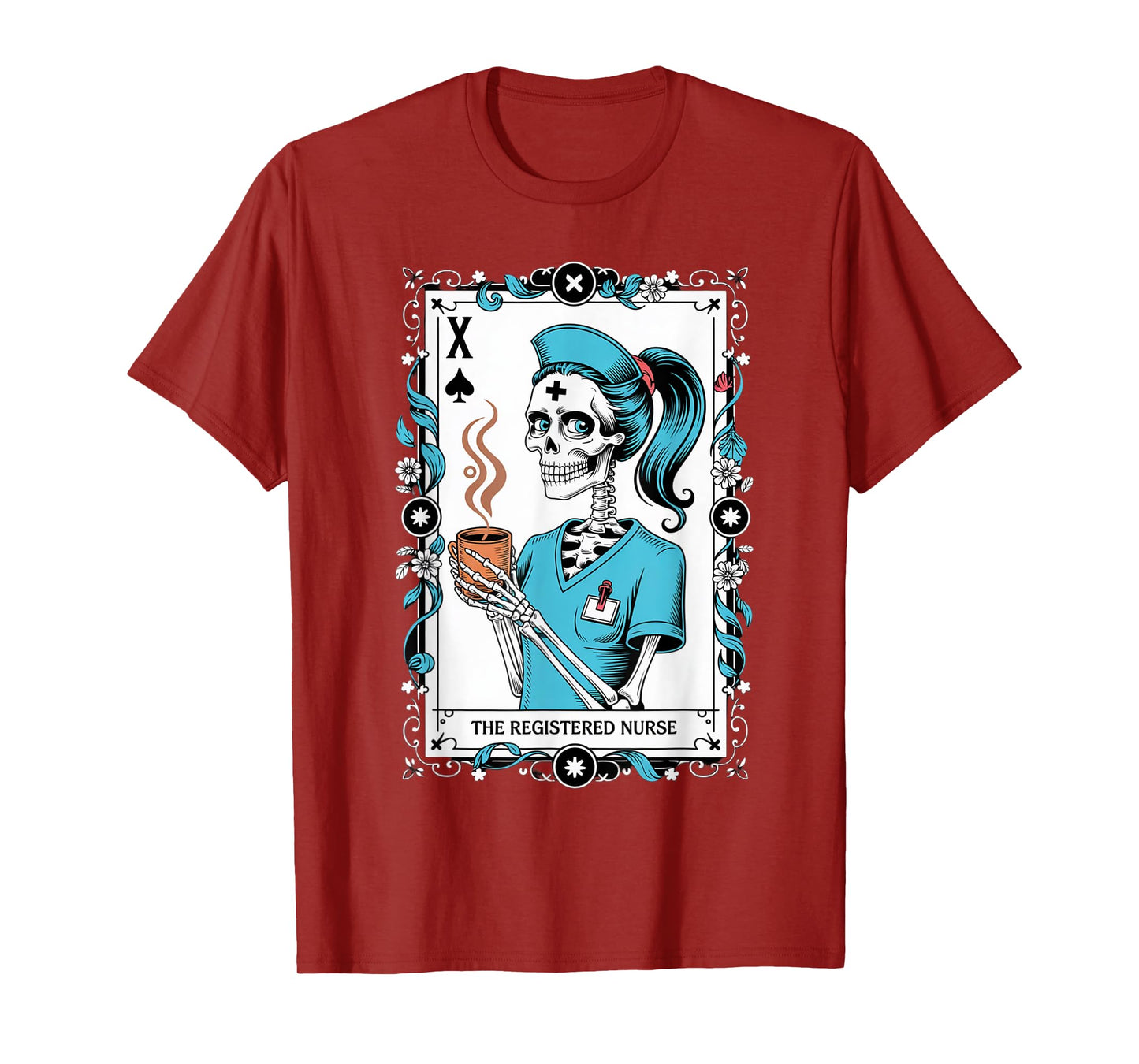 The Nurse Skeleton Tarot Card Funny Nursing Nurse RN LPN NP T-Shirt